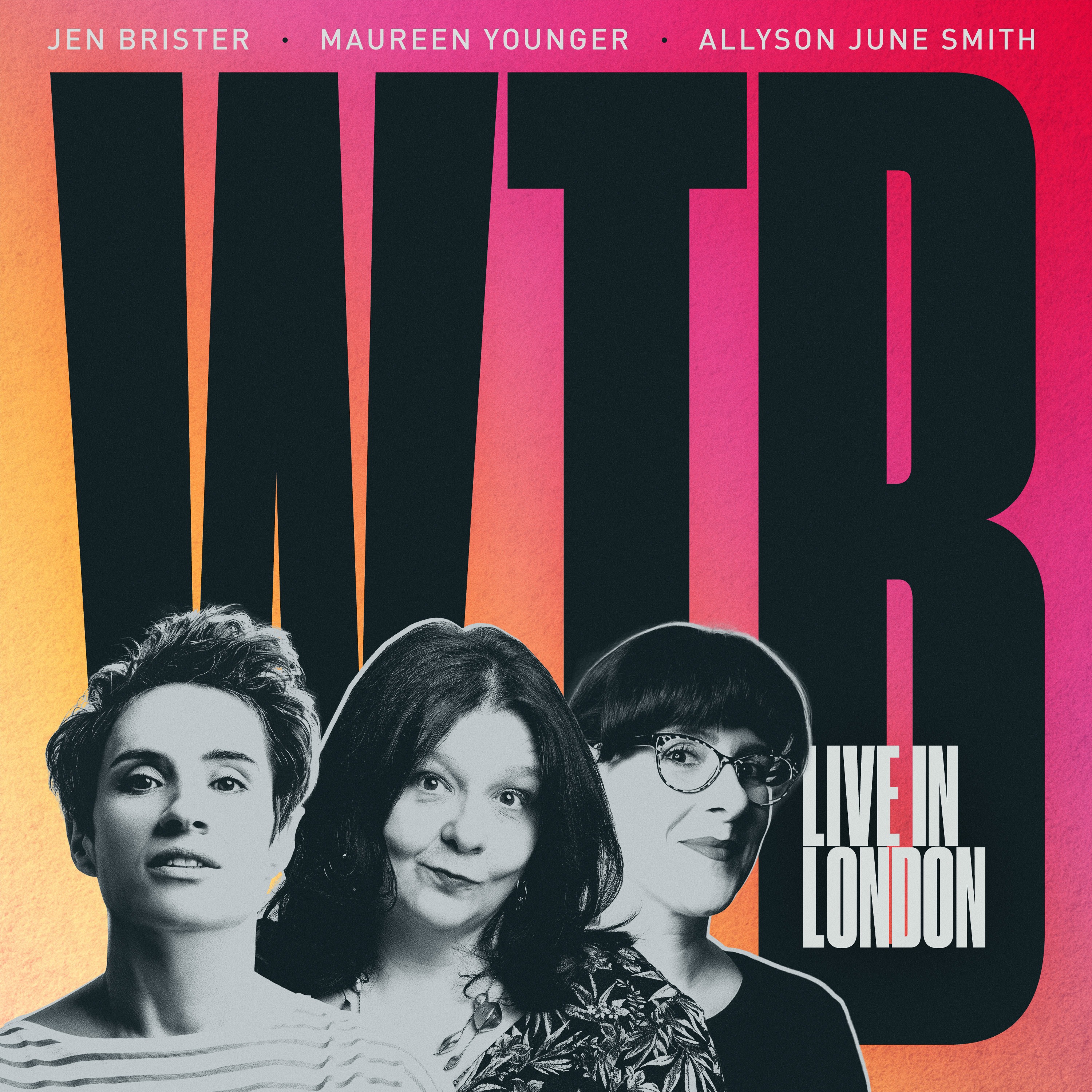 WTB with Jen Brister, Maureen Younger and Allyson June Smith