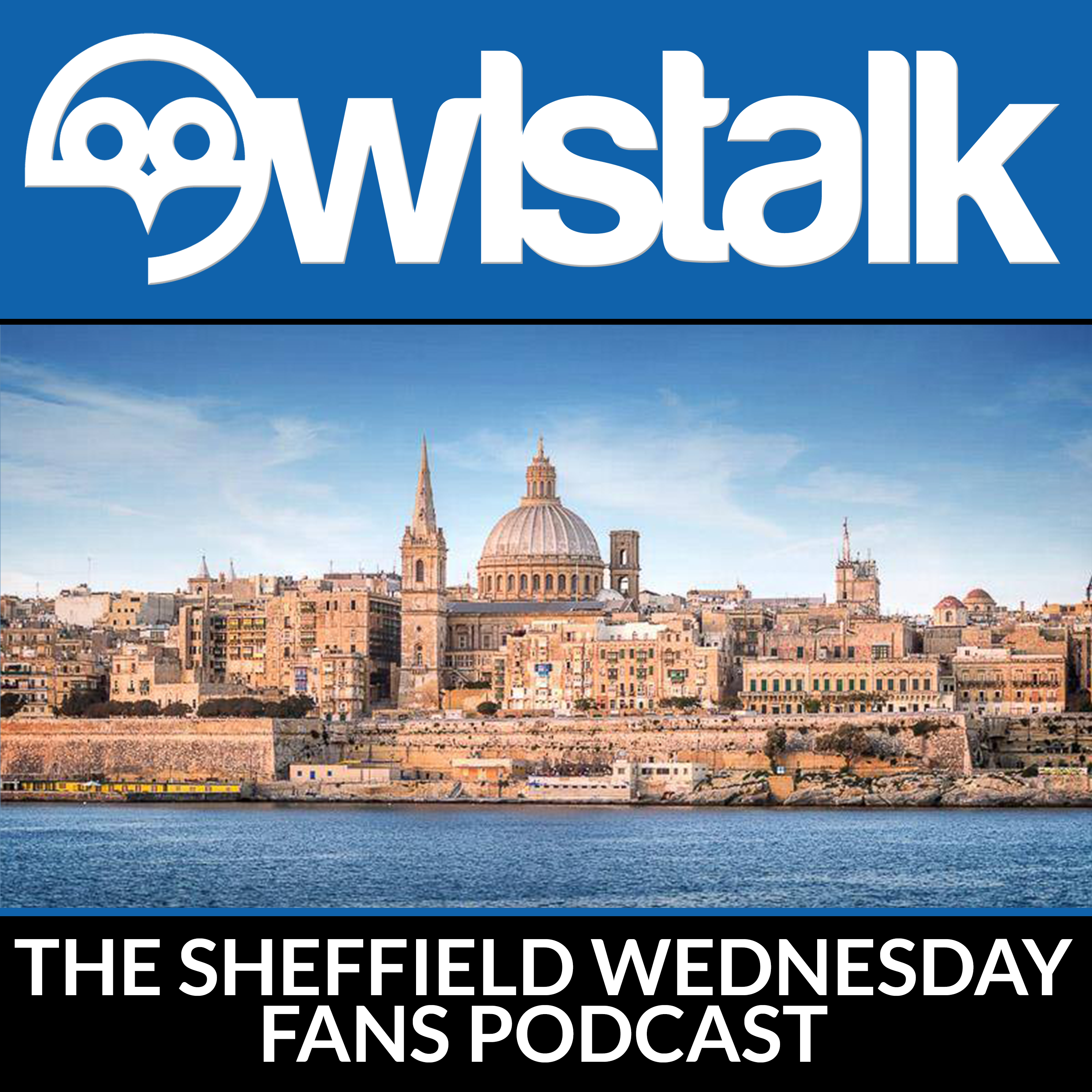cover art for Owlstalk in Malta: Part 2 w/Chris and Isabel Skinner at Sheffield Wednesday Supporters Bar