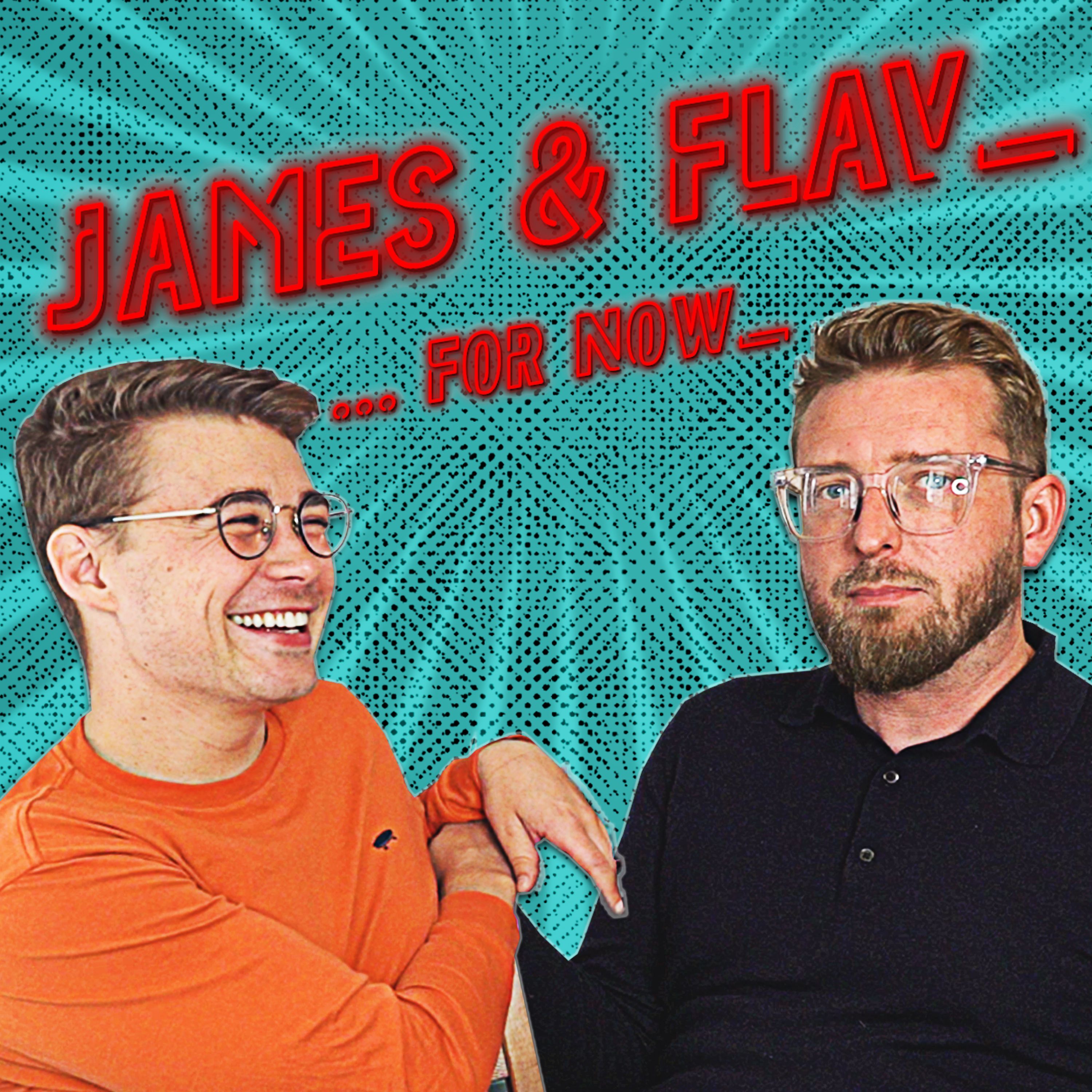 cover art for KSI VS LOGAN PAUL 2 | James & Flav For Now Podcast #1