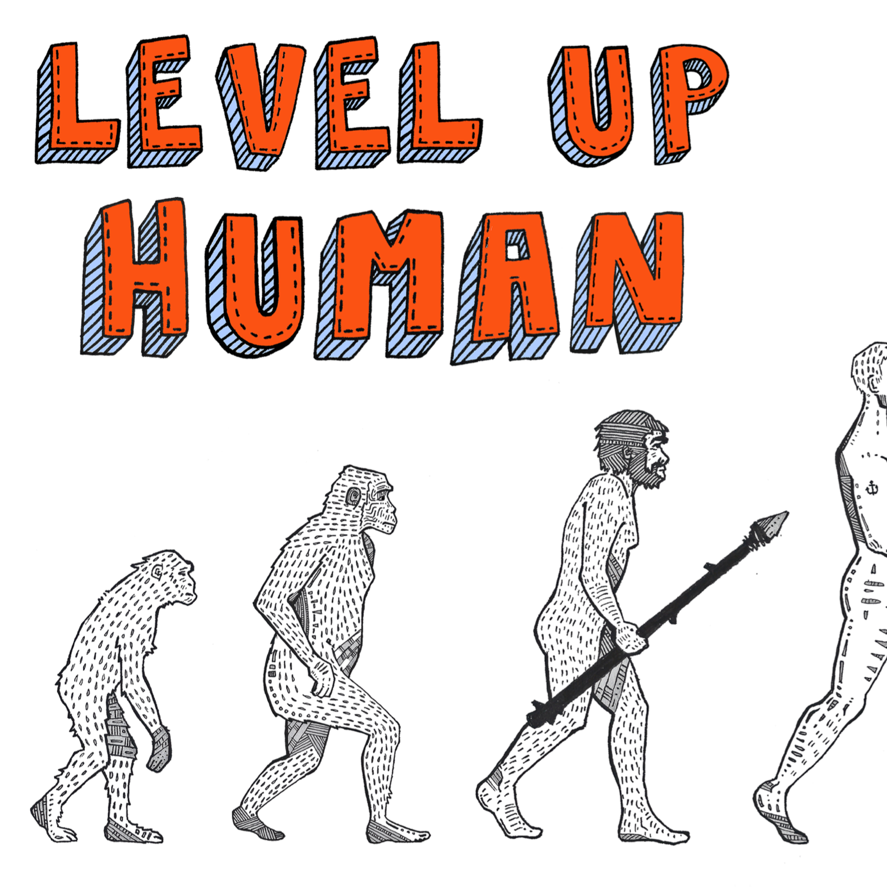 cover art for Level Up Human S2E9 - Snake skin