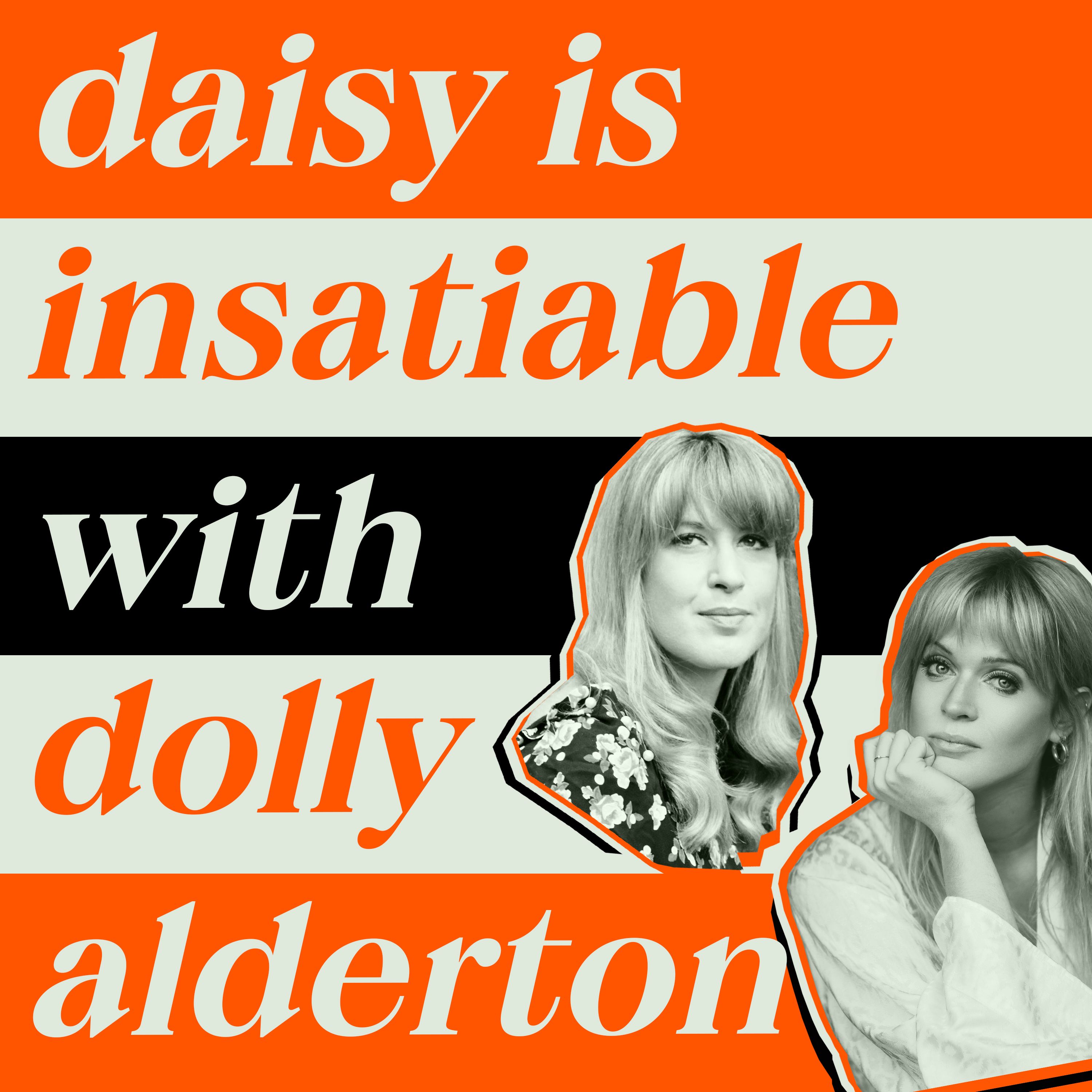 cover art for Daisy is Insatiable with Dolly Alderton