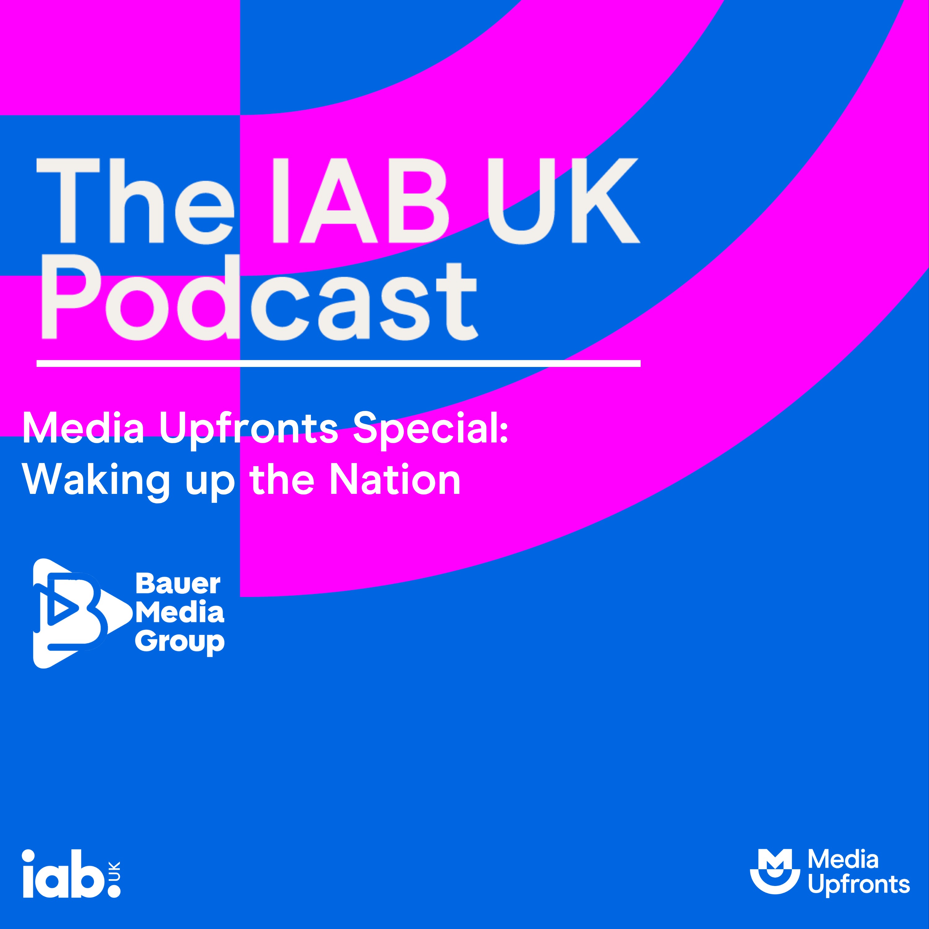Media Upfronts Special: Waking up the Nation, with Bauer Media
