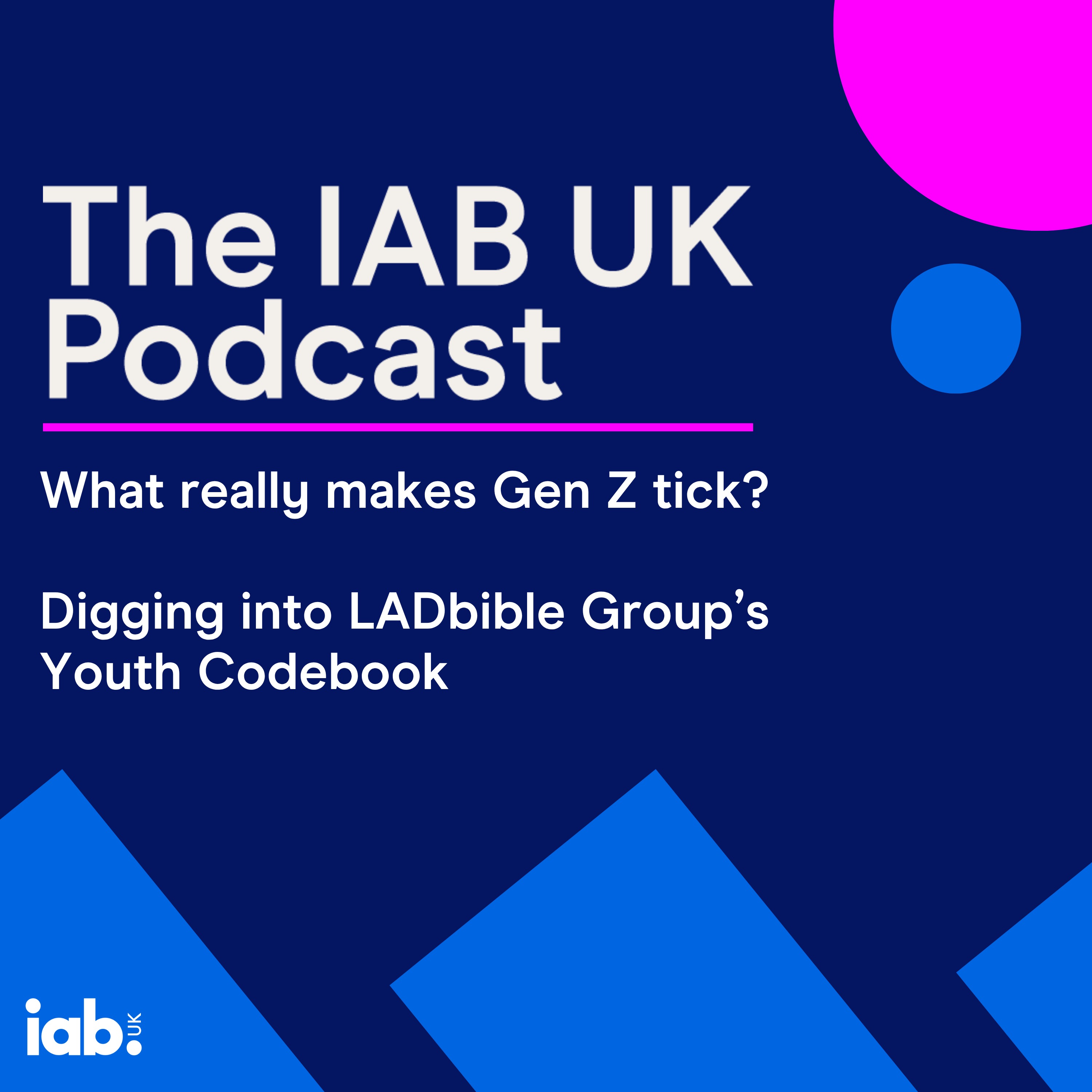 The IAB UK Podcast