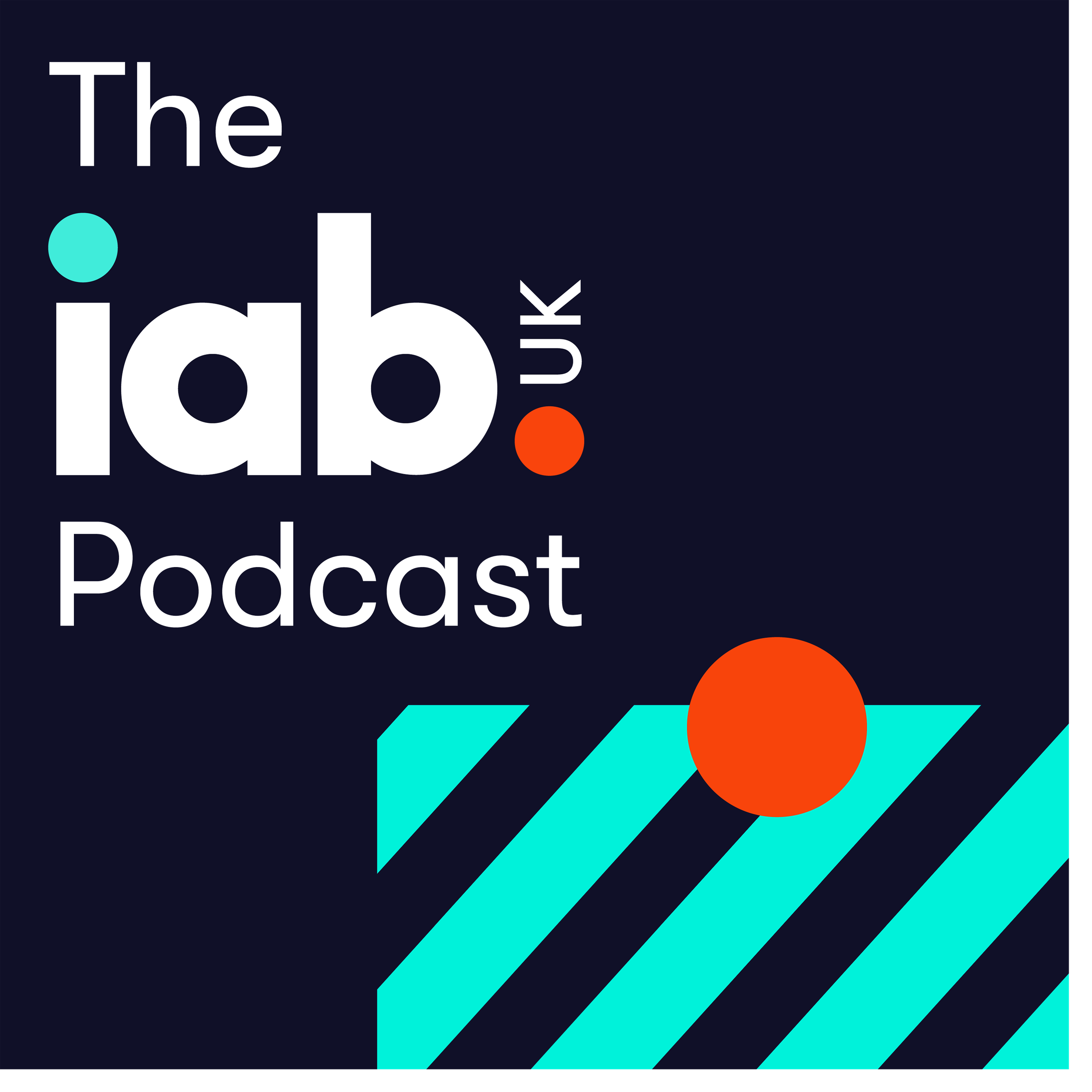 The IAB UK Podcast