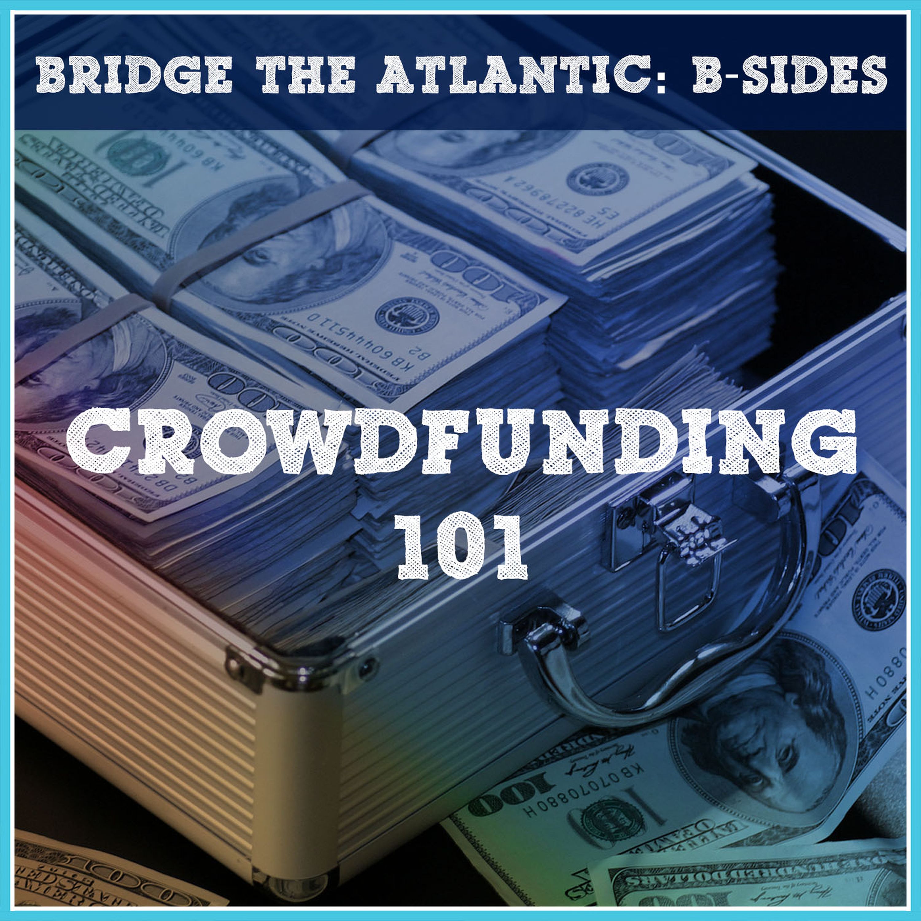 Crowdfunding 101: Everything You Need to Know to Succeed | B-Sides