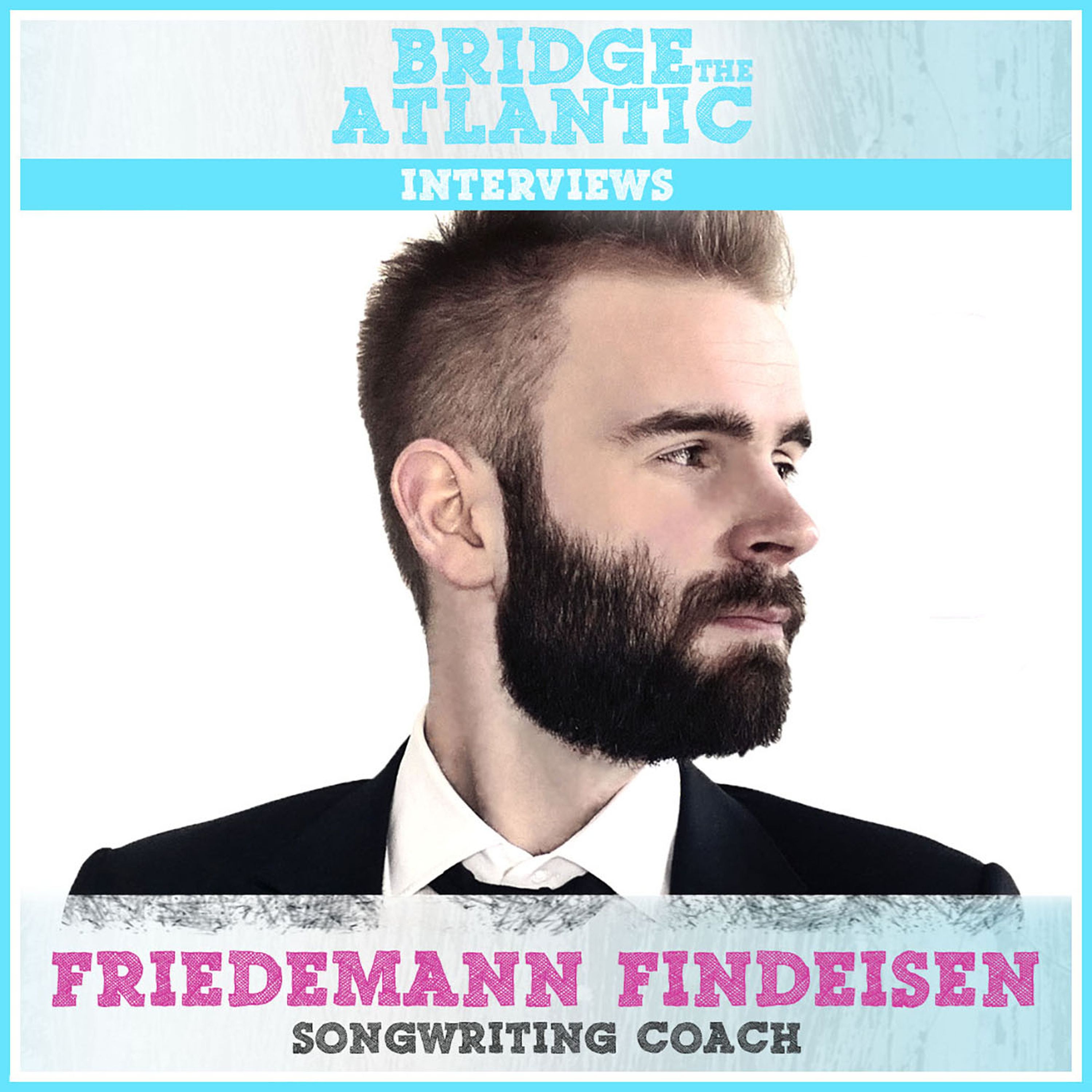 cover art for Friedemann Findeisen - Holistic Songwriting & Breaking the Rules