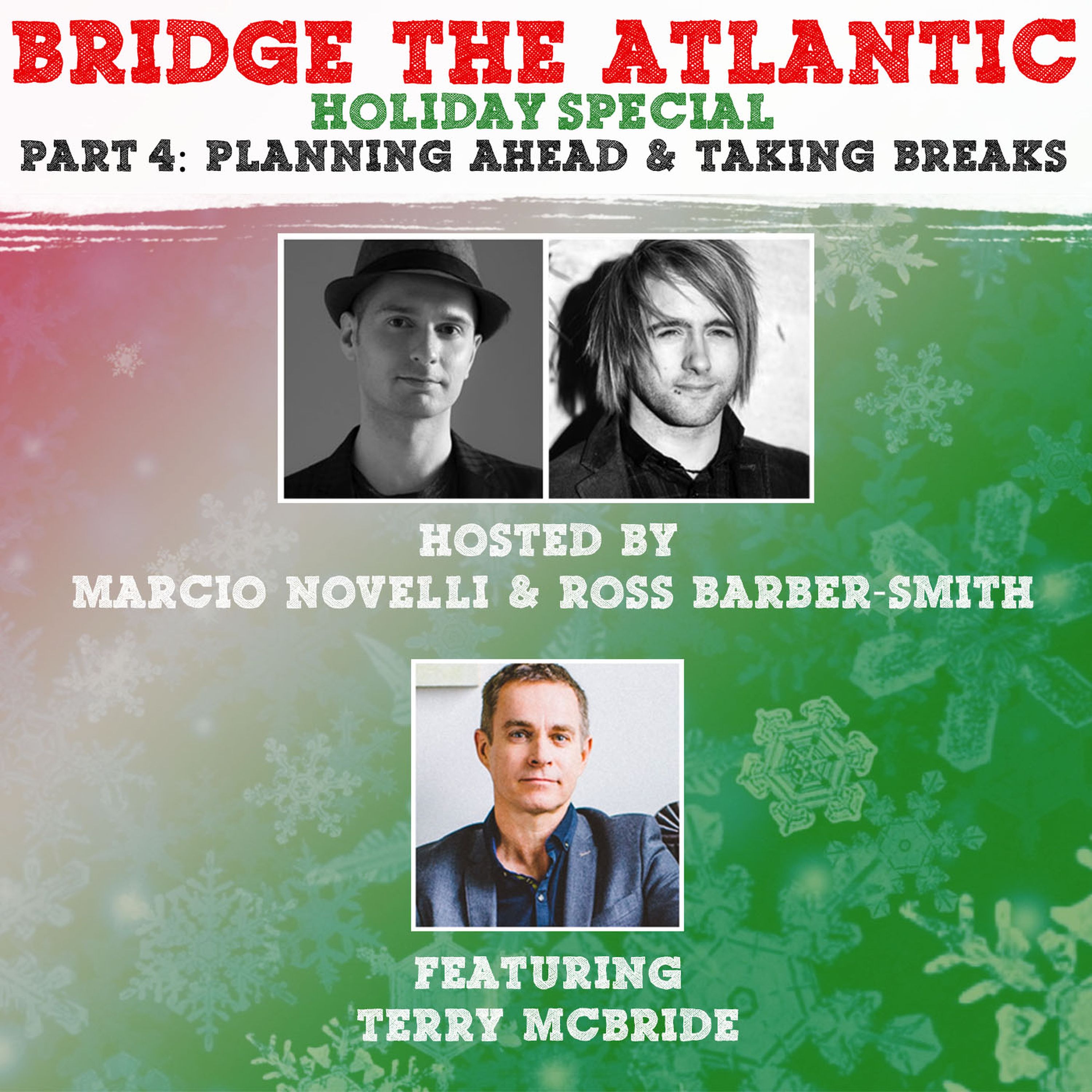 2017 Holiday Special: Part 4 (with Terry McBride)