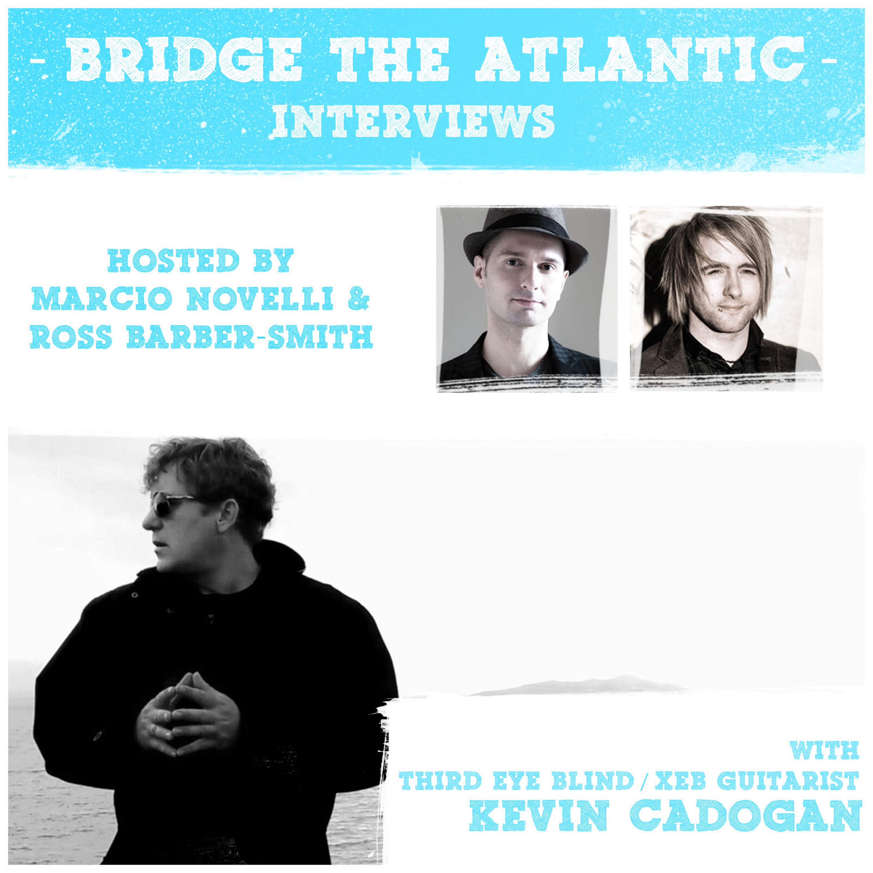 Kevin Cadogan (XEB): Third Eye Blind, The Journey vs The Destination, Publishing & Copyright