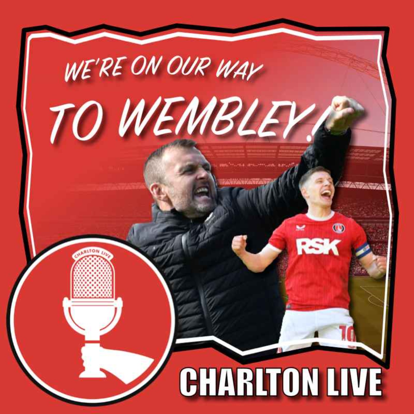 WE'RE THE FAMOUS CHARLTON ATHLETIC AND WE'RE GOING TO WEMBLEY! GODDEN GOAL SEALS PLAY-OFF FINAL TIE