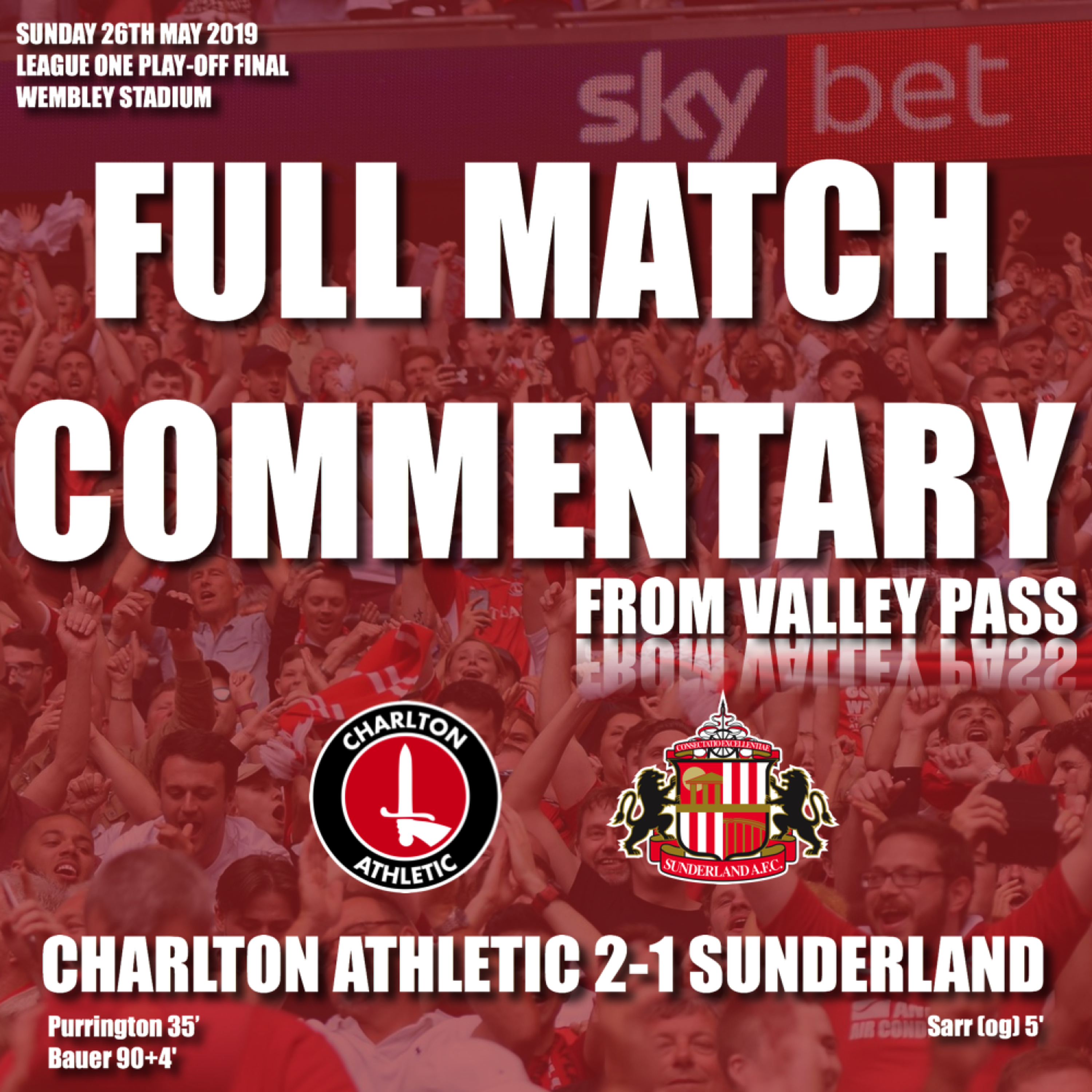 #OneYearOn - Charlton Athletic 2-1 Sunderland - Full Match Commentary from Valley Pass episode artwork
