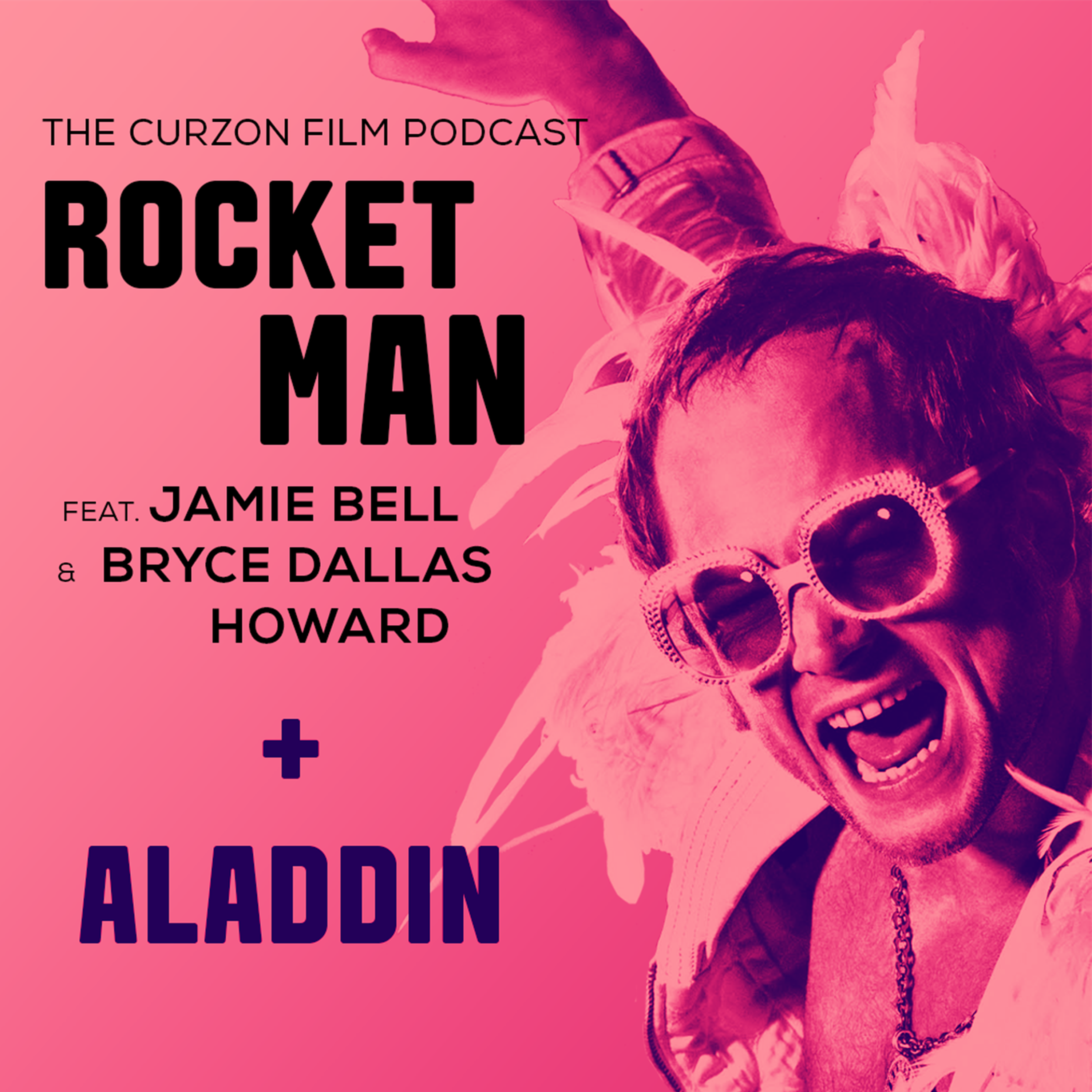 cover of episode ROCKETMAN + ALADDIN | feat. Bryce Dallas Howard + Jamie Bell