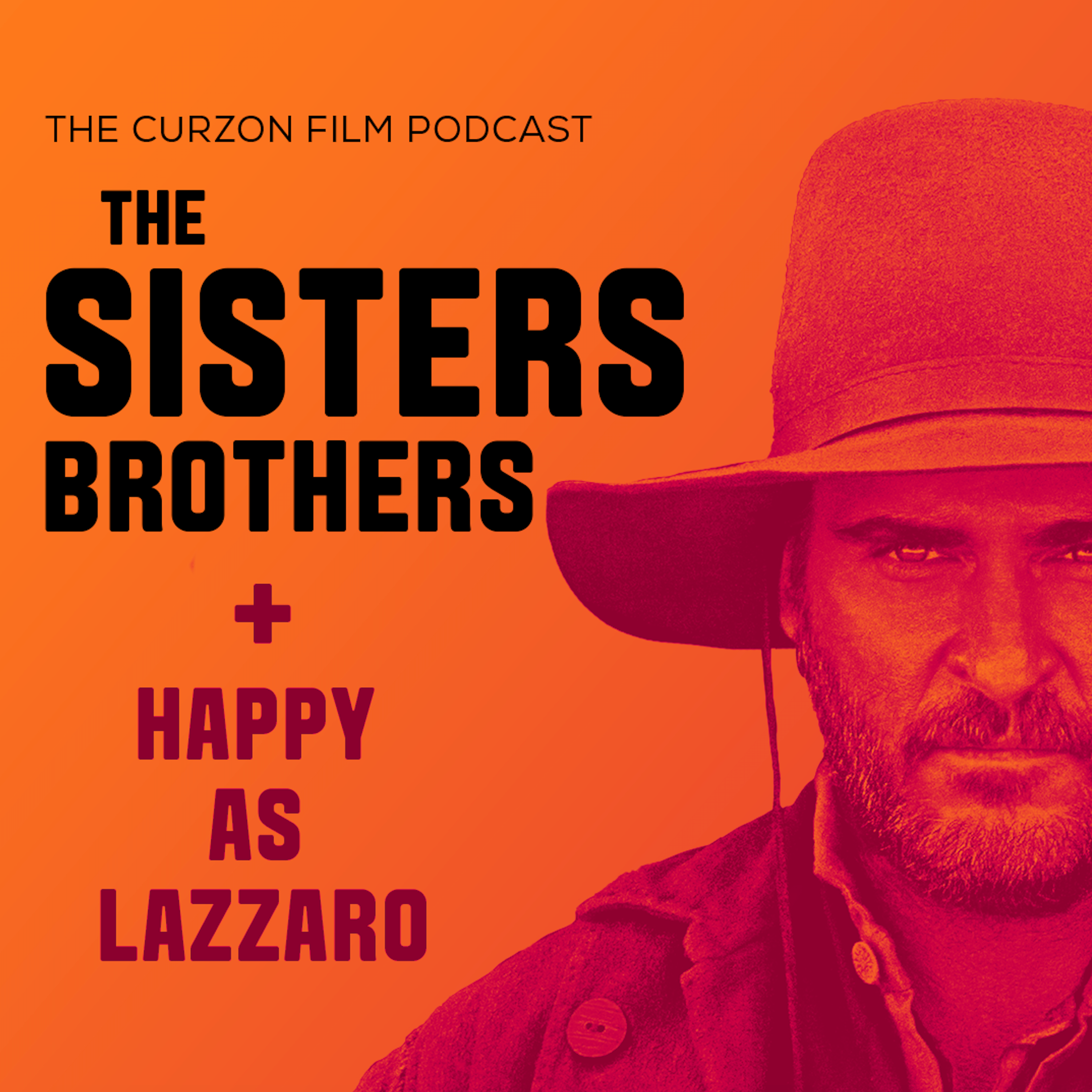 cover of episode THE SISTERS BROTHERS + HAPPY AS LAZZARO