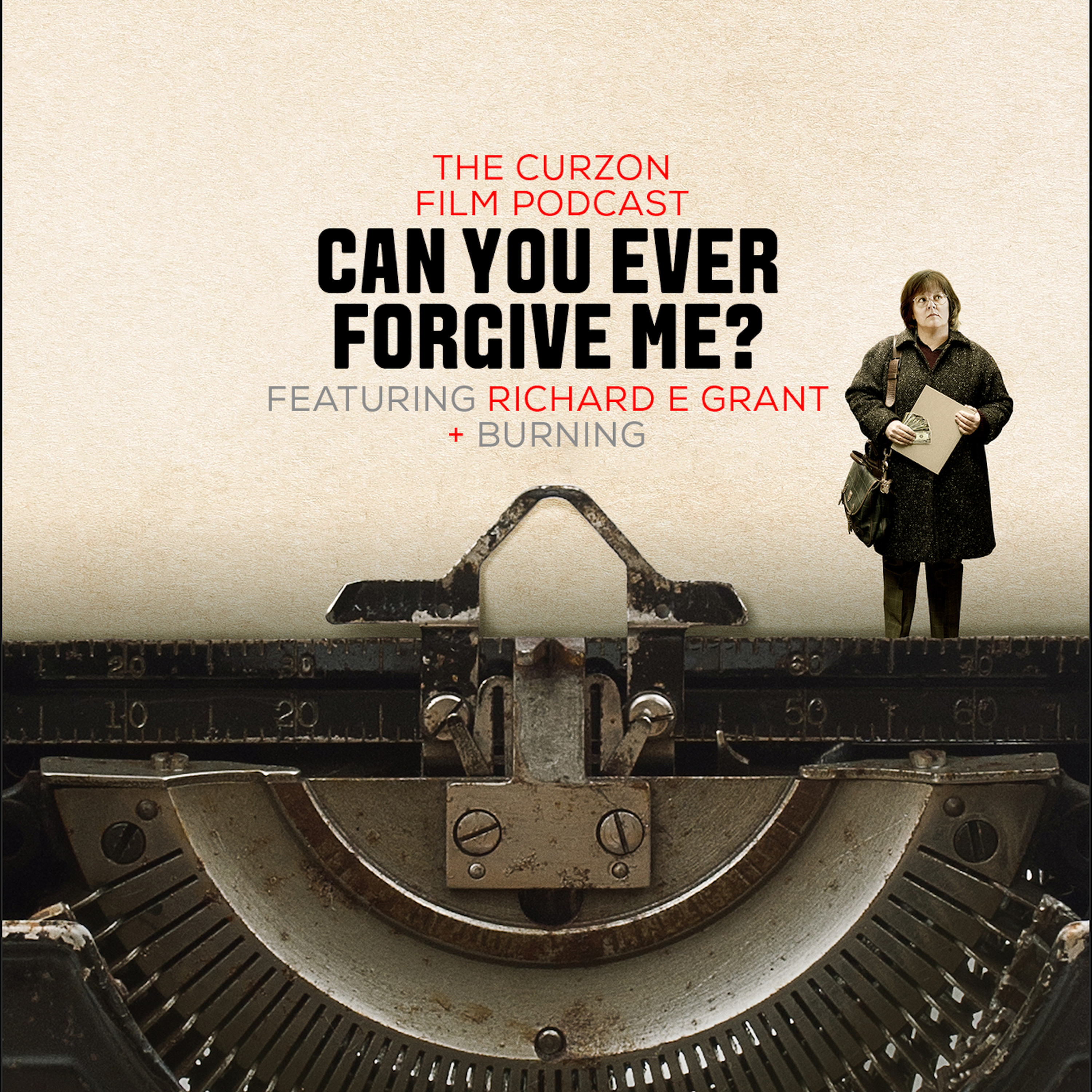 cover of episode CAN YOU EVER FORGIVE ME? + BURNING | feat. Richard E. Grant