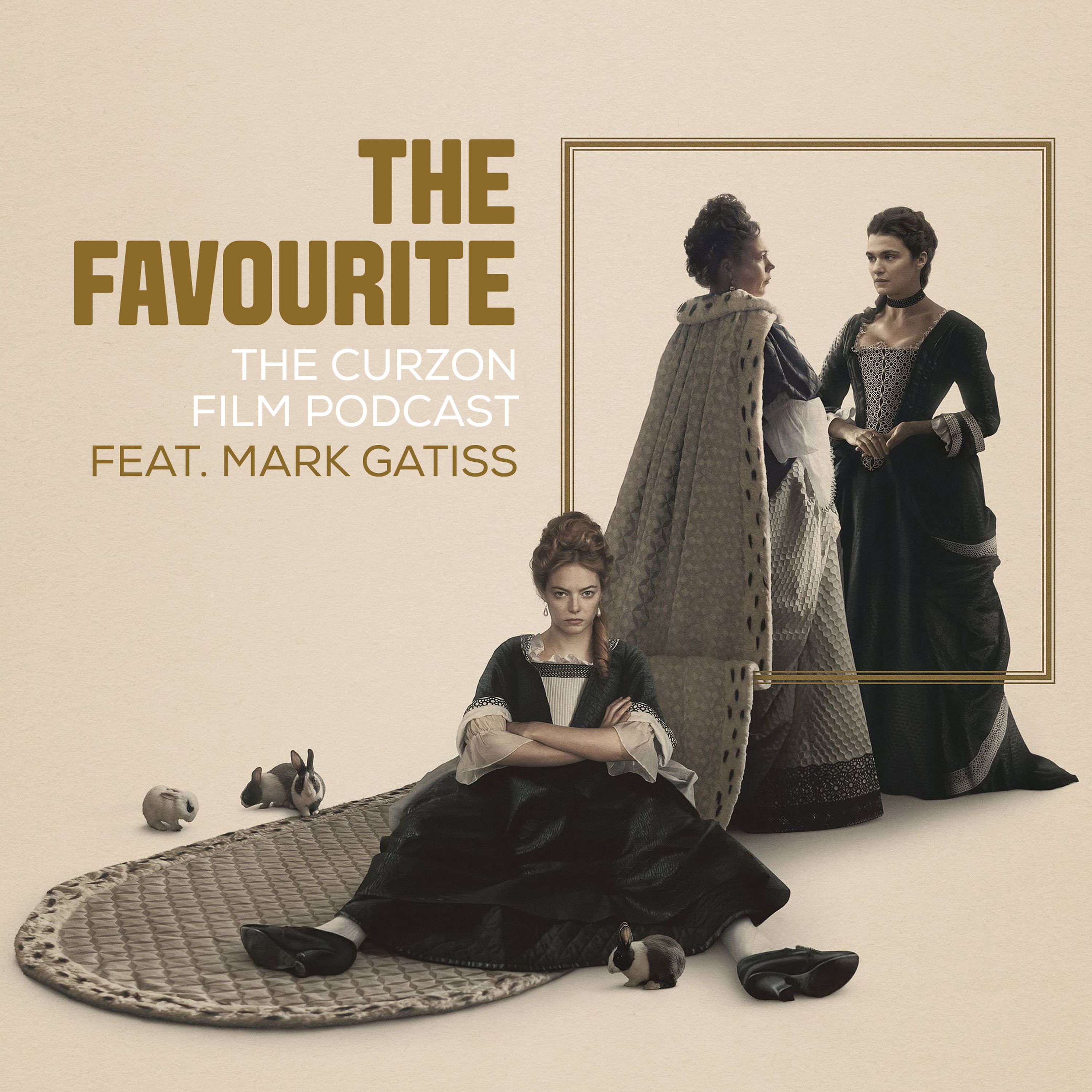 cover of episode THE FAVOURITE + AN IMPOSSIBLE LOVE | feat. Mark Gatiss