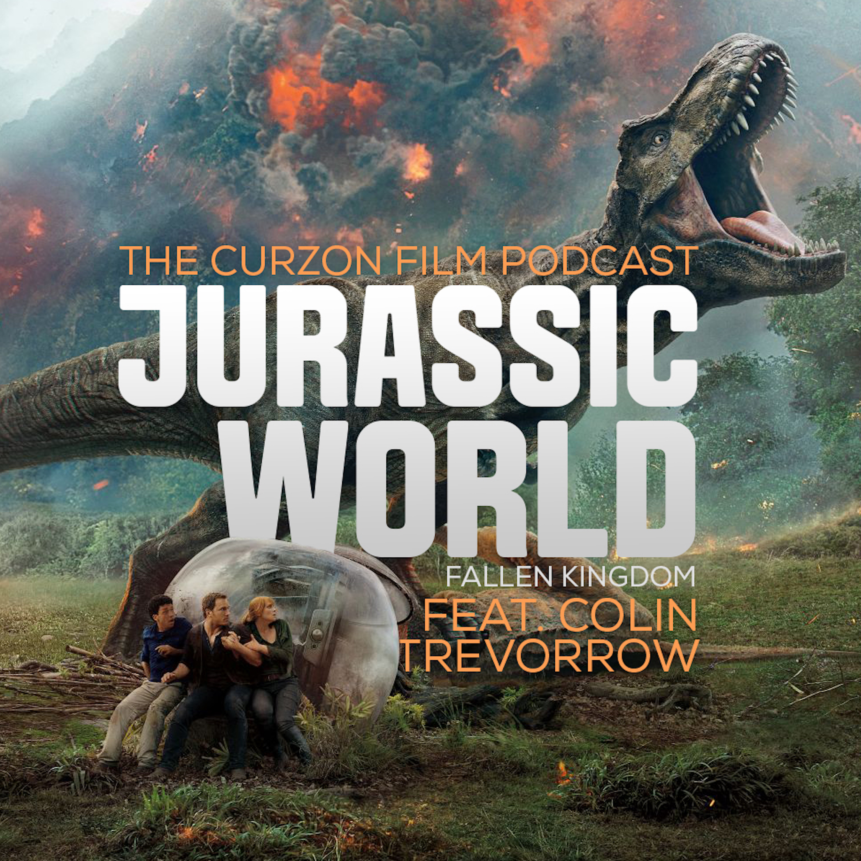 cover of episode JURASSIC WORLD FALLEN KINGDOM | feat. Colin Trevorrow