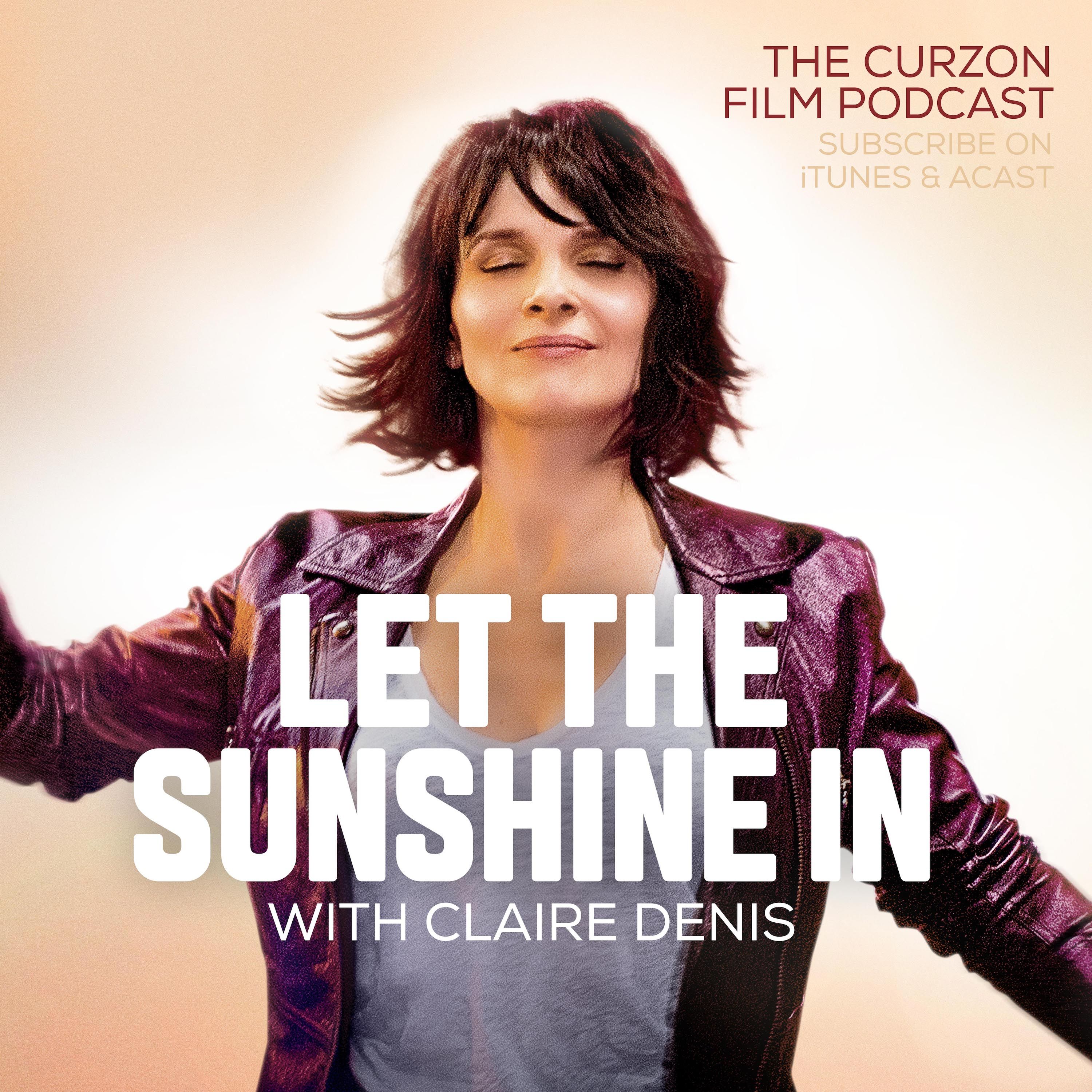 cover of episode LET THE SUNSHINE IN | feat. Claire Denis