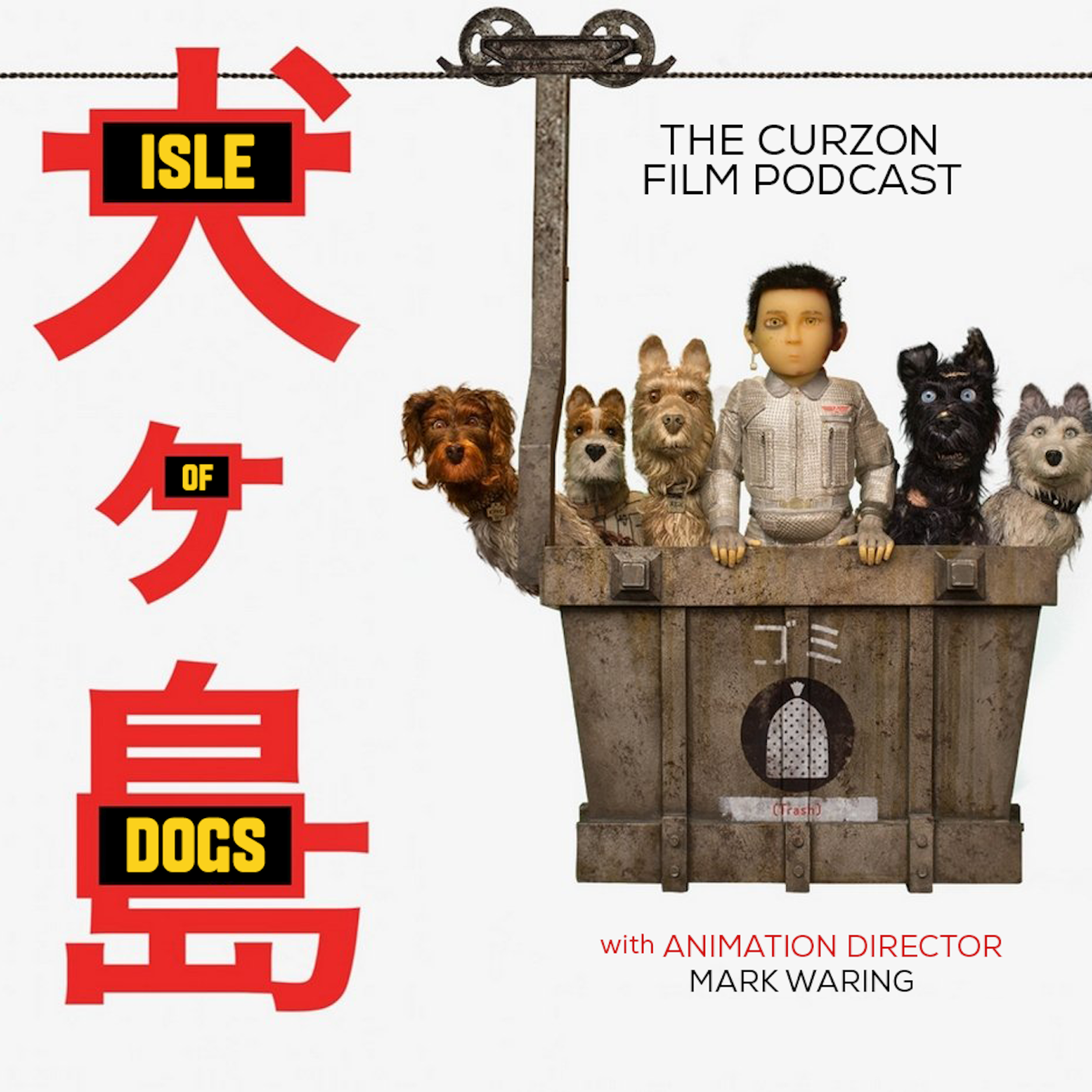 cover of episode ISLE OF DOGS | feat. Animation Director Mark Waring