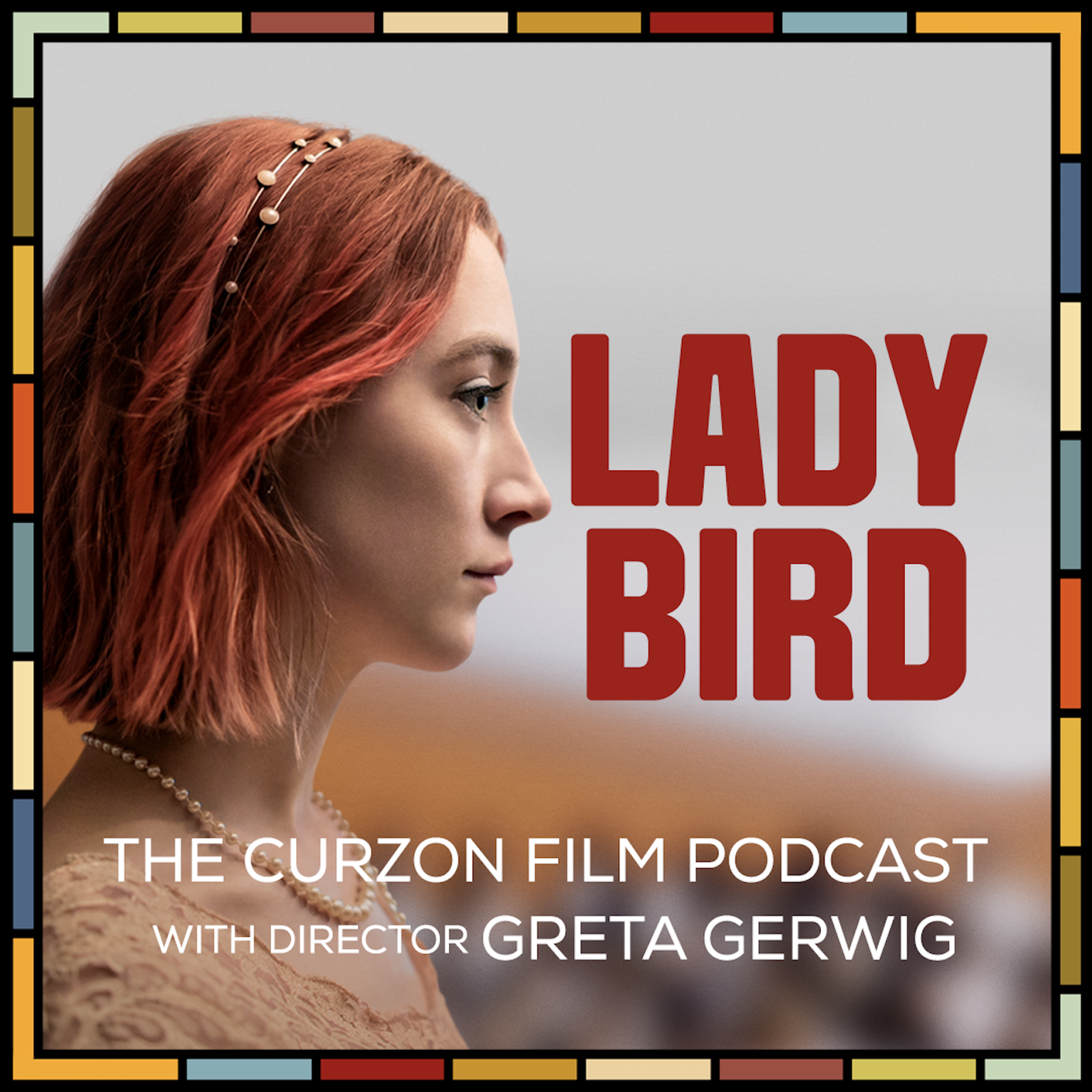 cover of episode LADY  BIRD | feat. Greta Gerwig