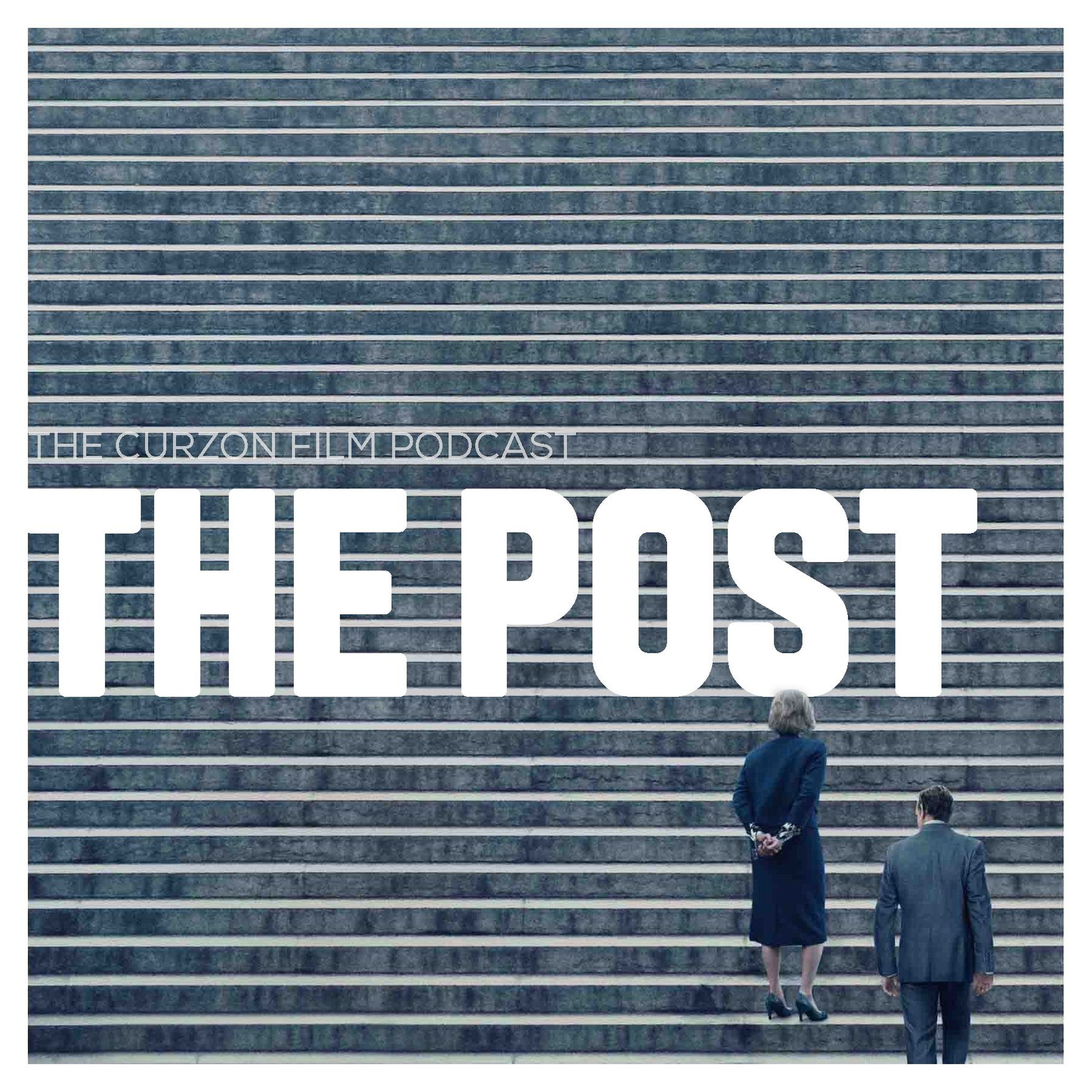 cover of episode THE POST | The Curzon Film Podcast