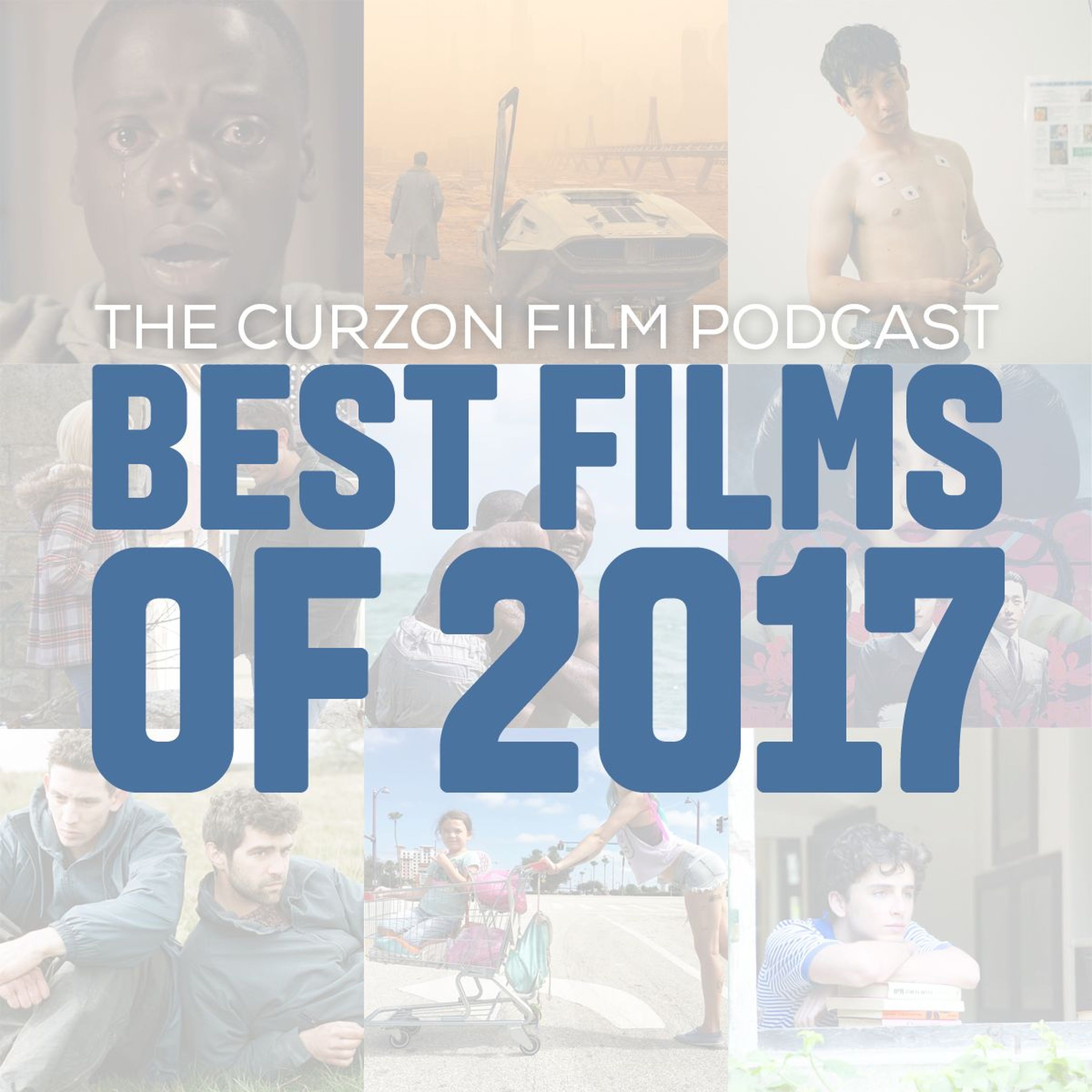 cover of episode THE BEST FILMS OF 2017 | The Curzon Film Podcast