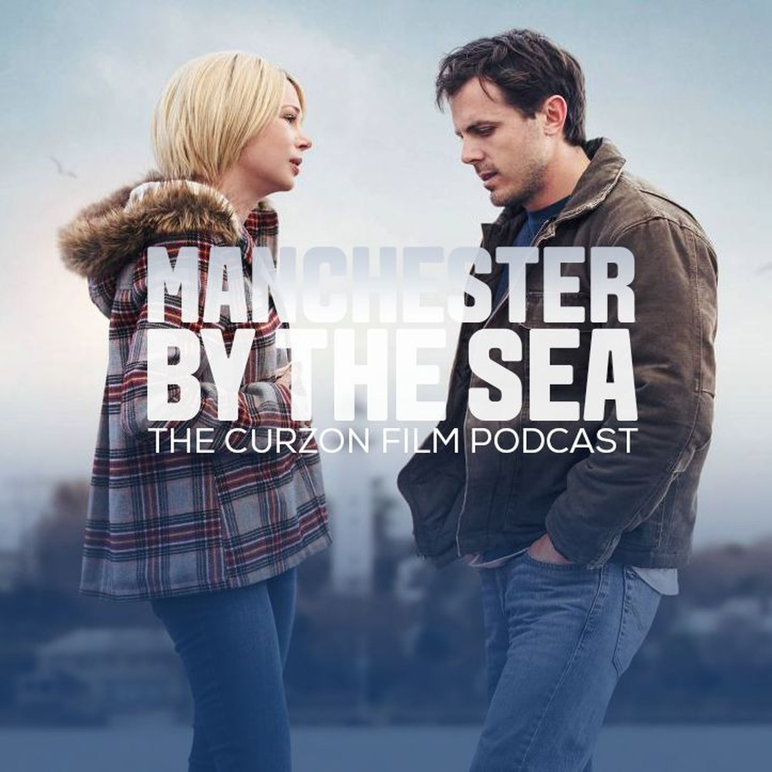 cover of episode MANCHESTER BY THE SEA | The Curzon Film Podcast #54