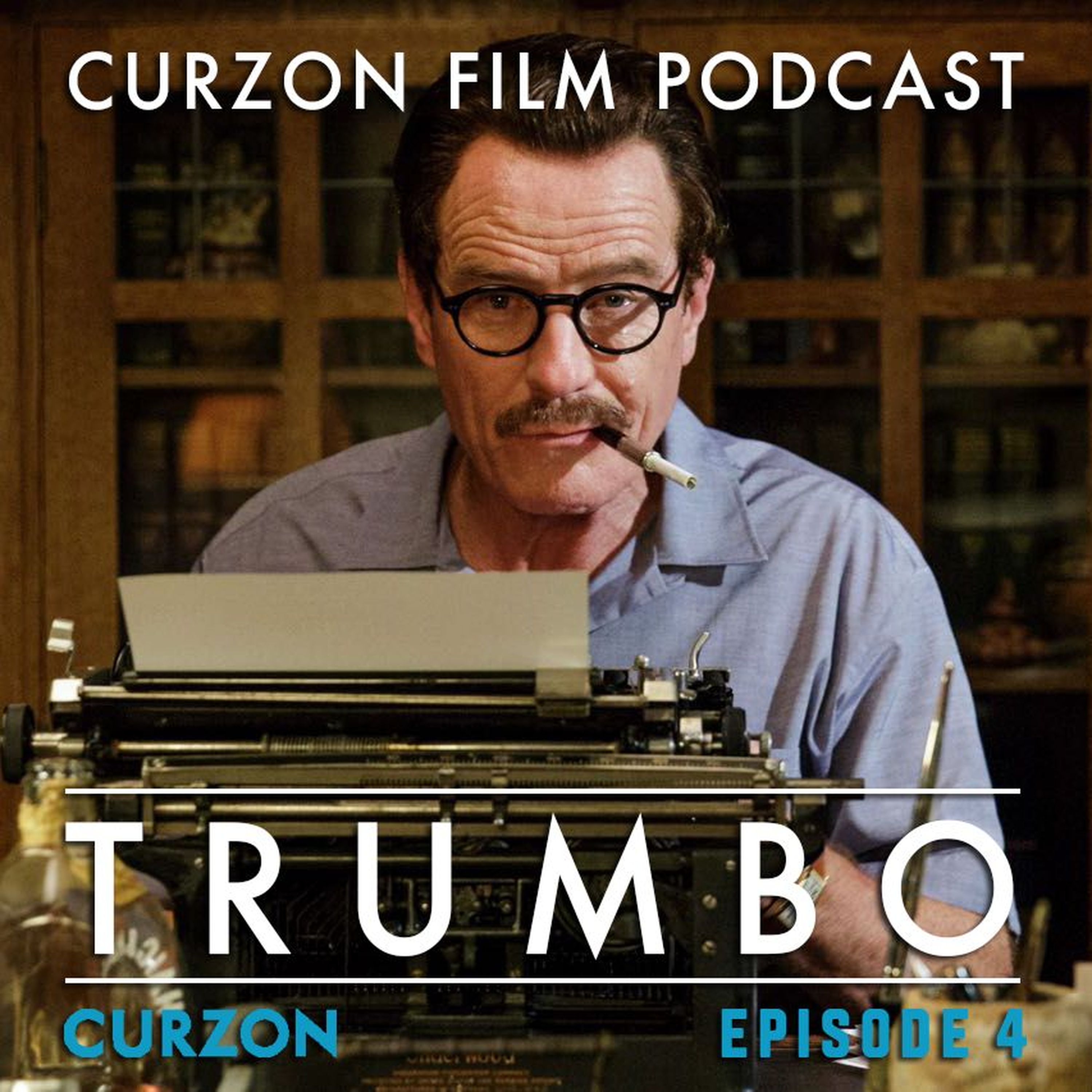 cover of episode Episode 4: Trumbo