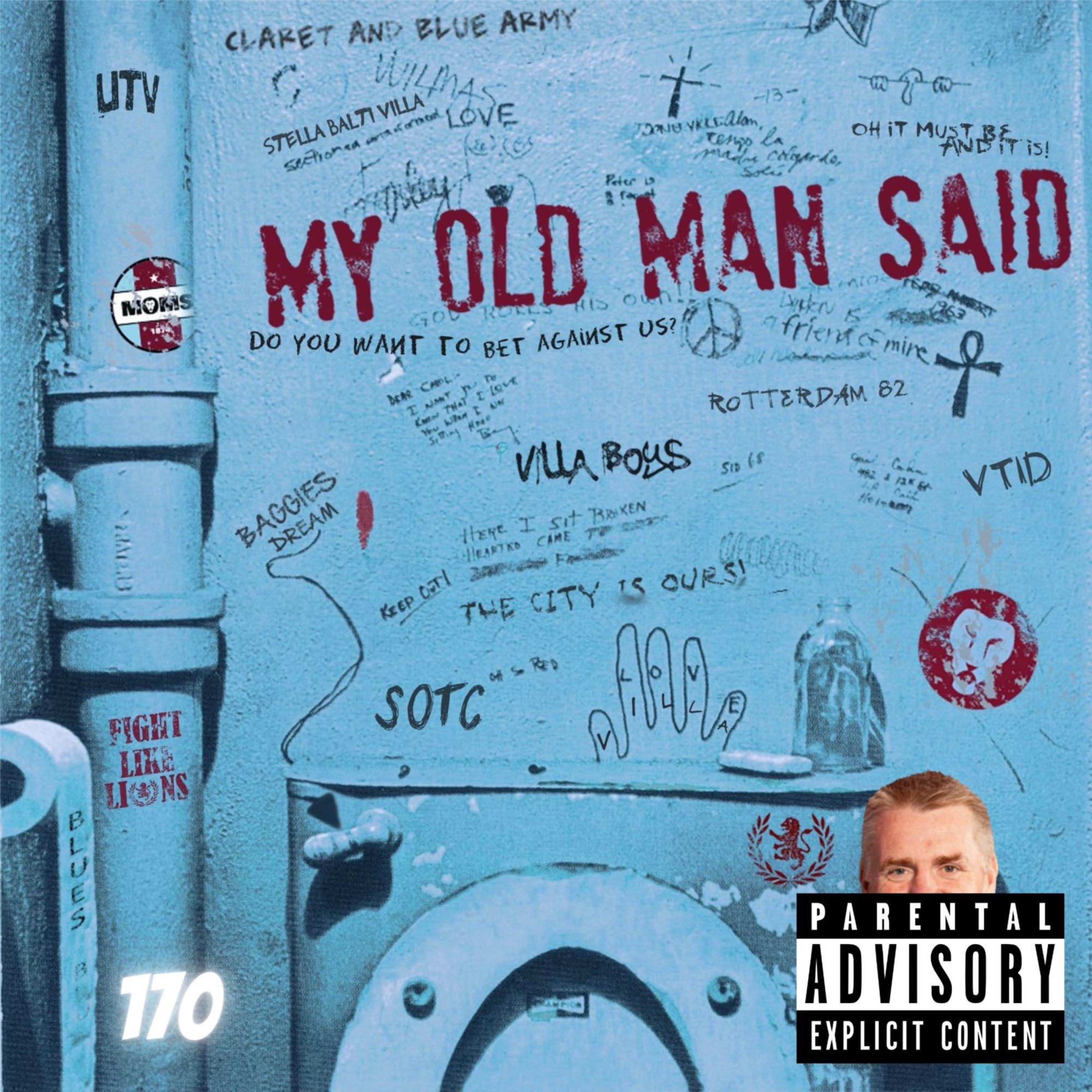 My Old Man Said - An Aston Villa Podcast