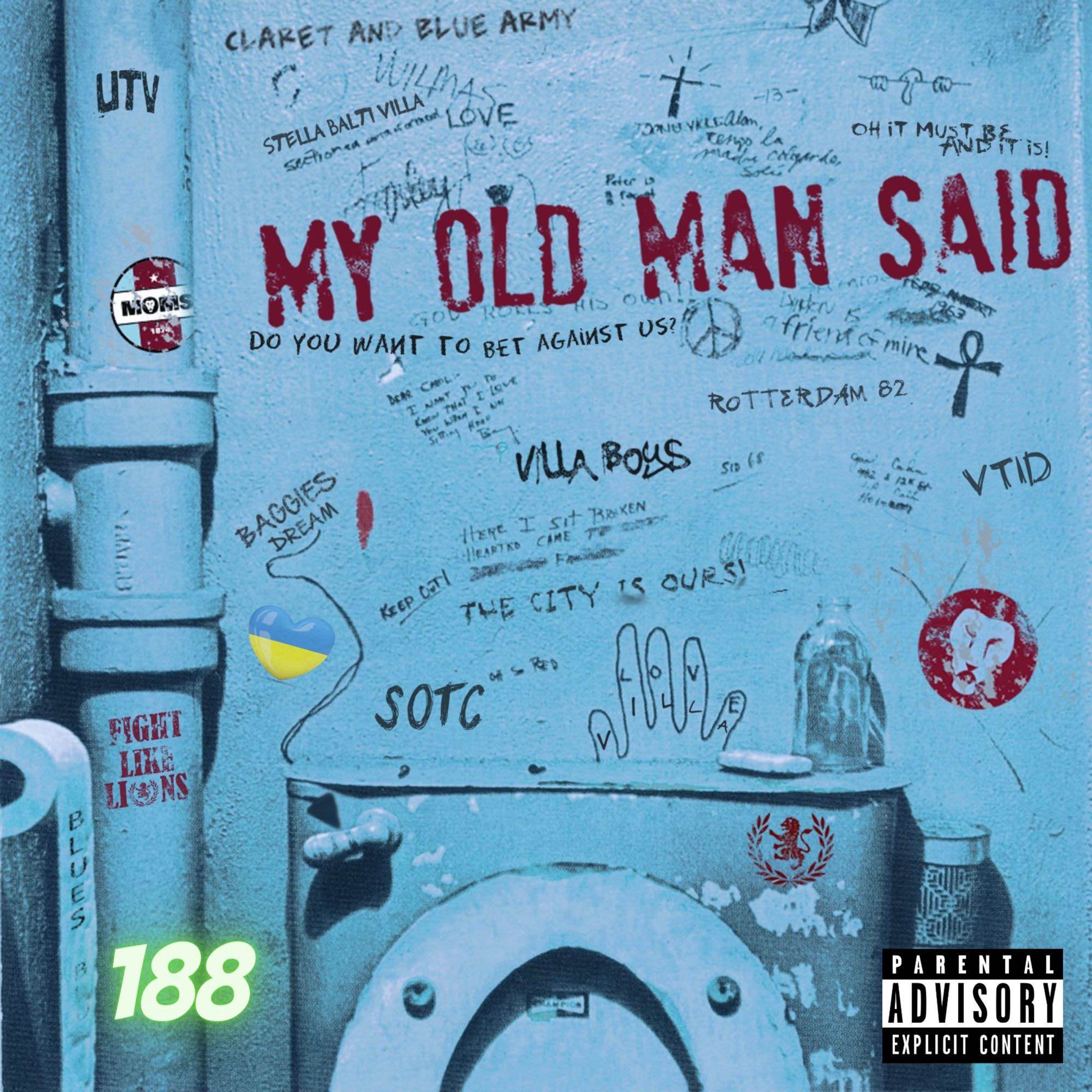 My Old Man Said - An Aston Villa Podcast
