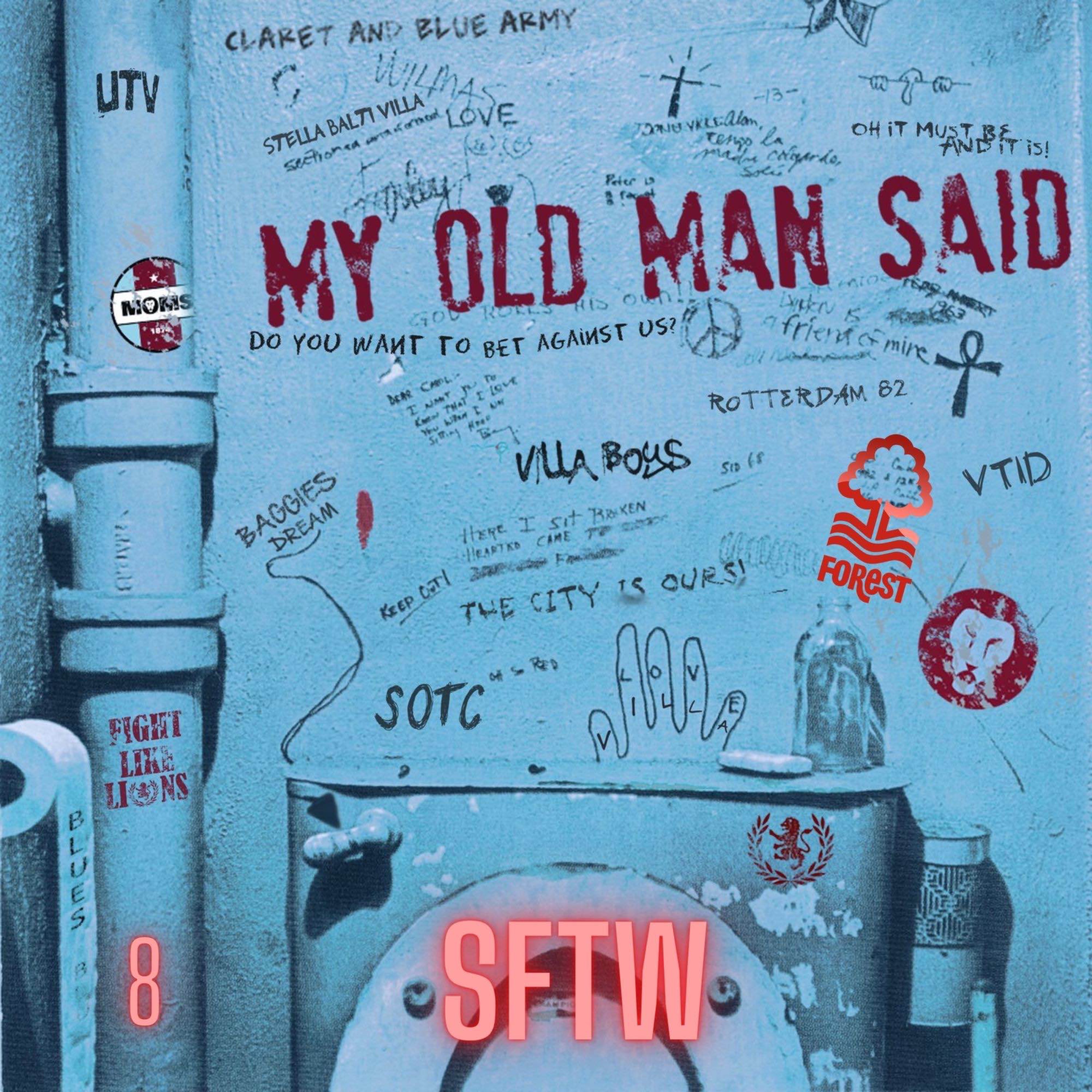 My Old Man Said - An Aston Villa Podcast