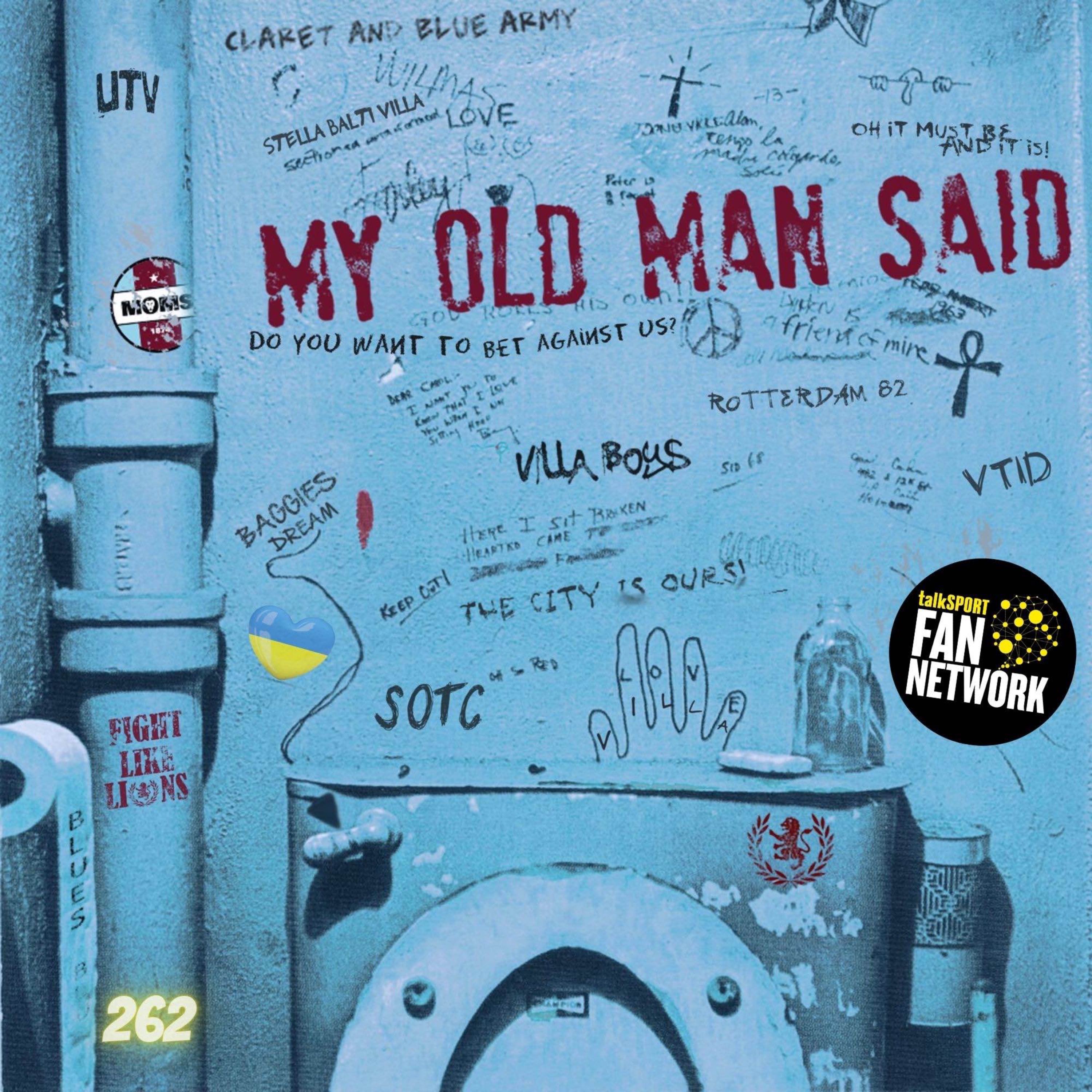 My Old Man Said - An Aston Villa Podcast