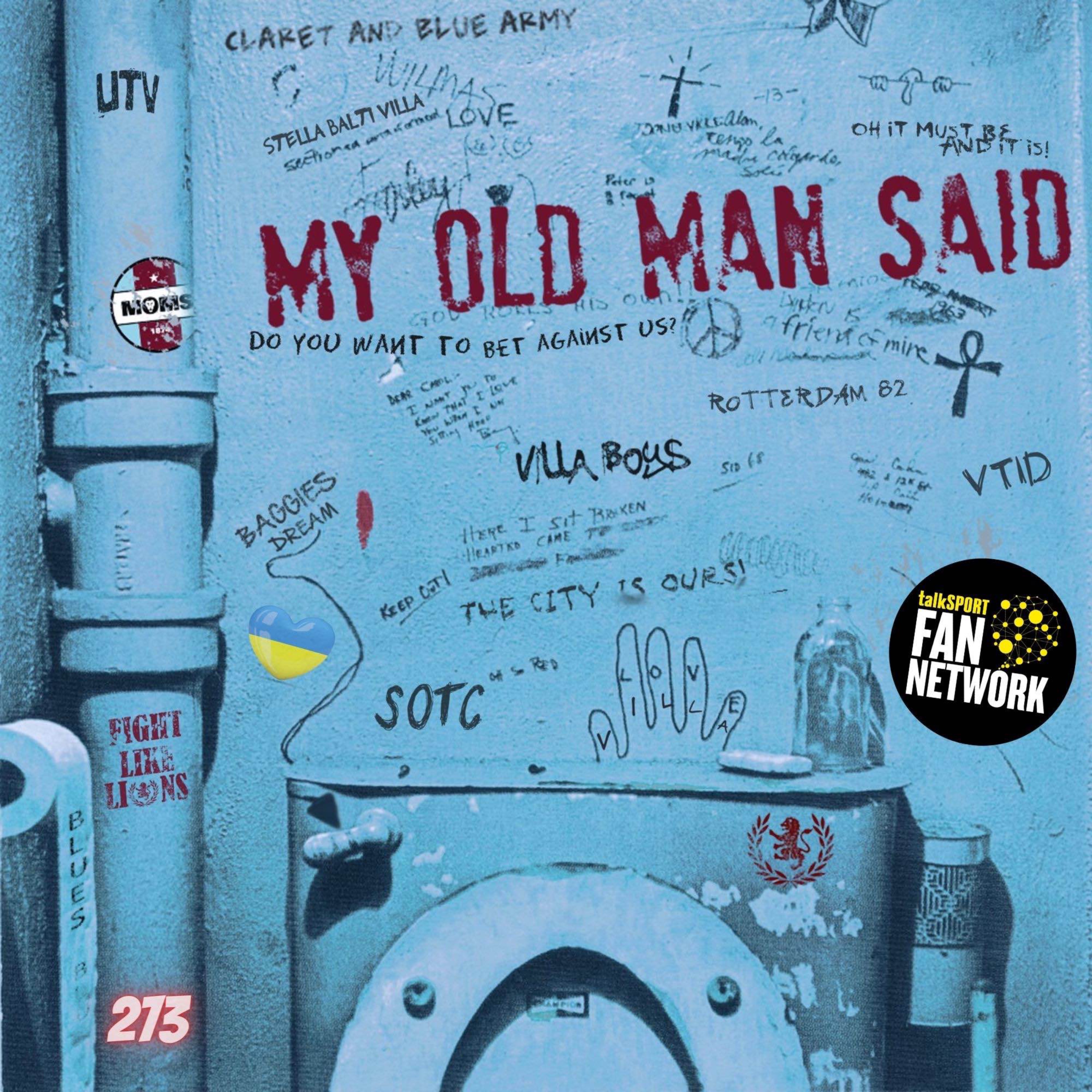 My Old Man Said - An Aston Villa Podcast
