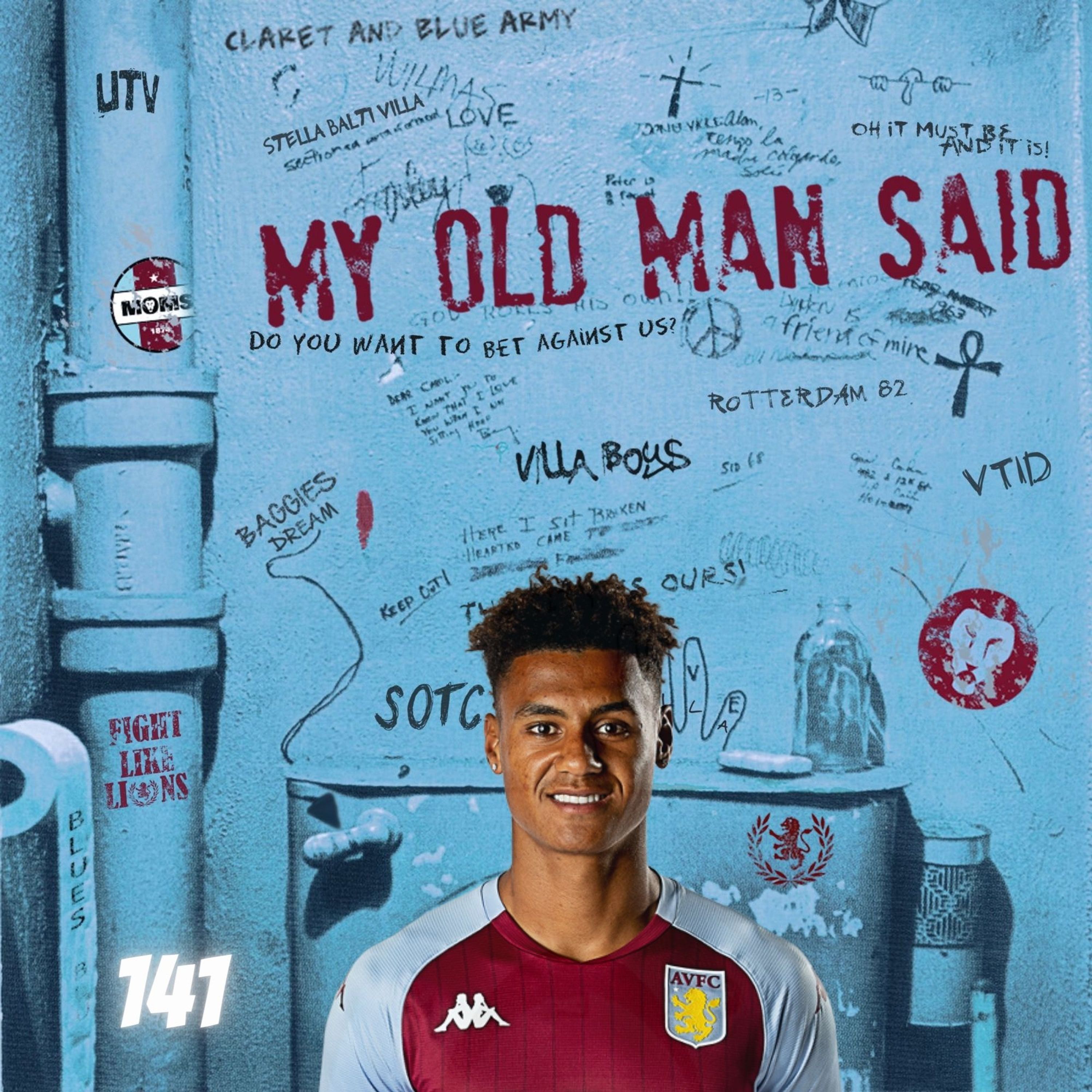 My Old Man Said - An Aston Villa Podcast