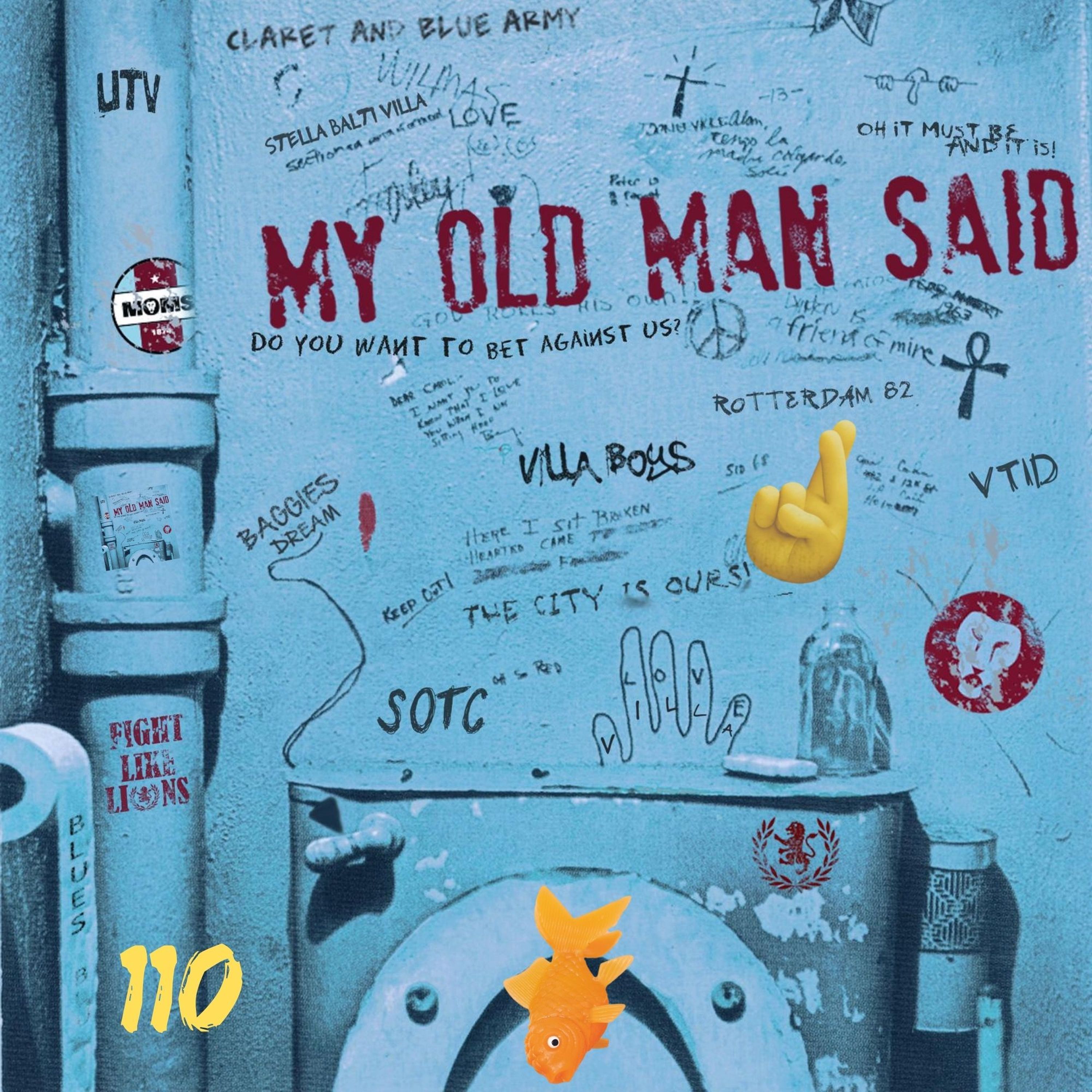 My Old Man Said - An Aston Villa Podcast