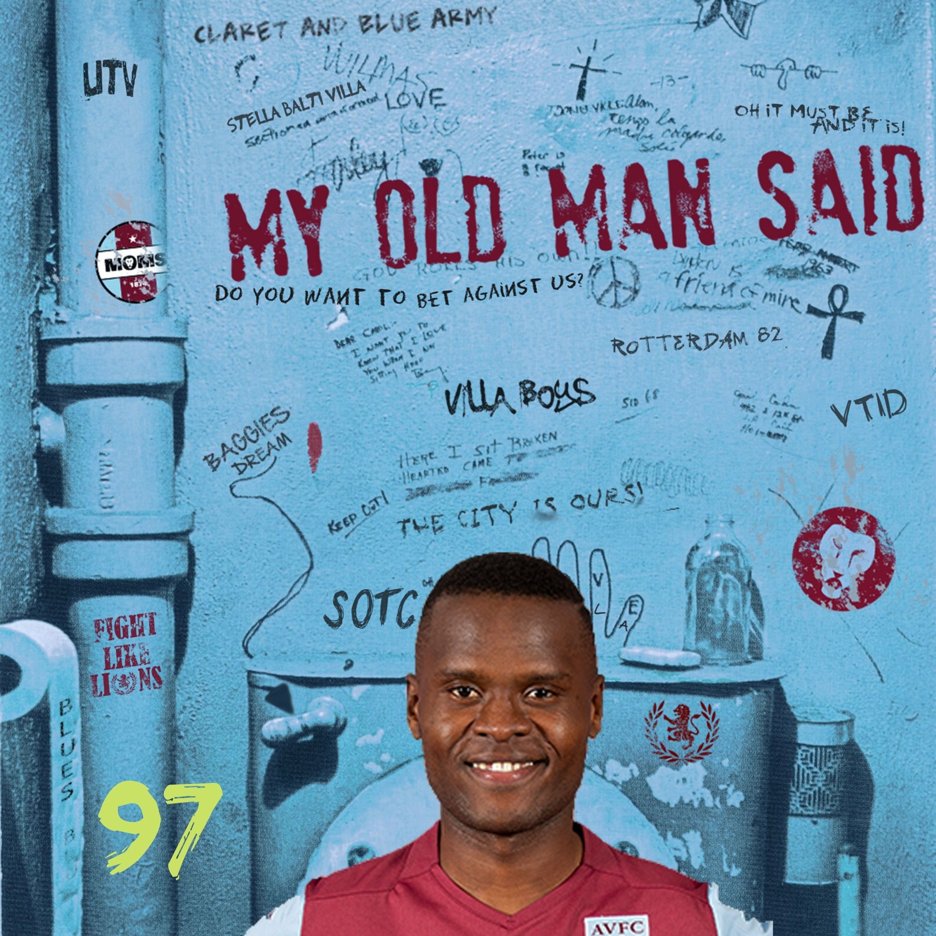 My Old Man Said - An Aston Villa Podcast