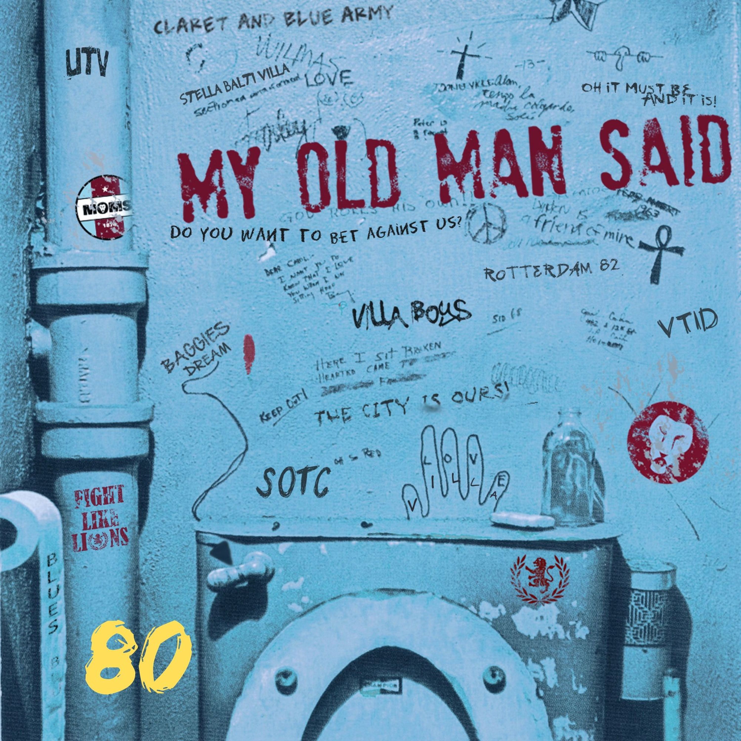 My Old Man Said - An Aston Villa Podcast