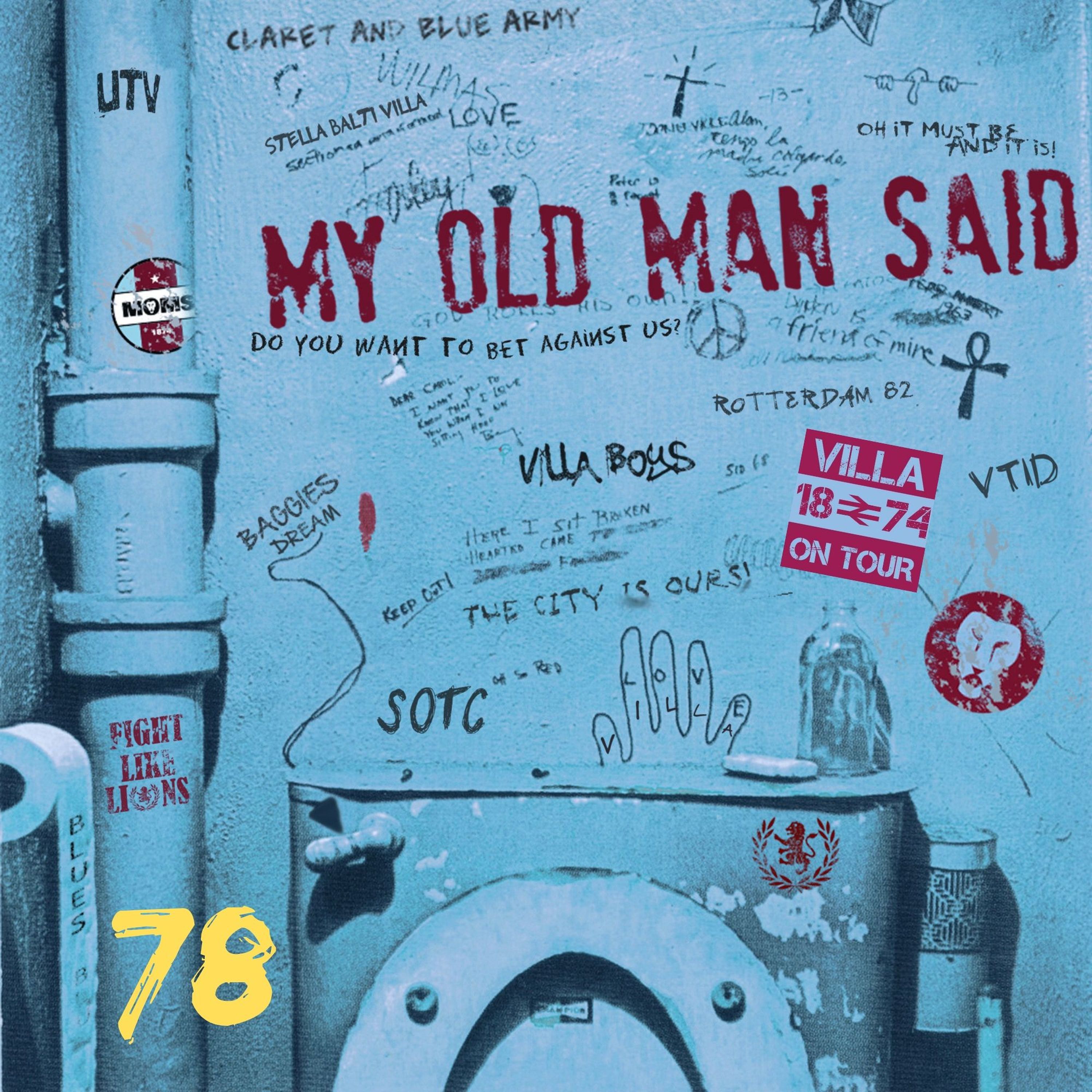My Old Man Said - An Aston Villa Podcast
