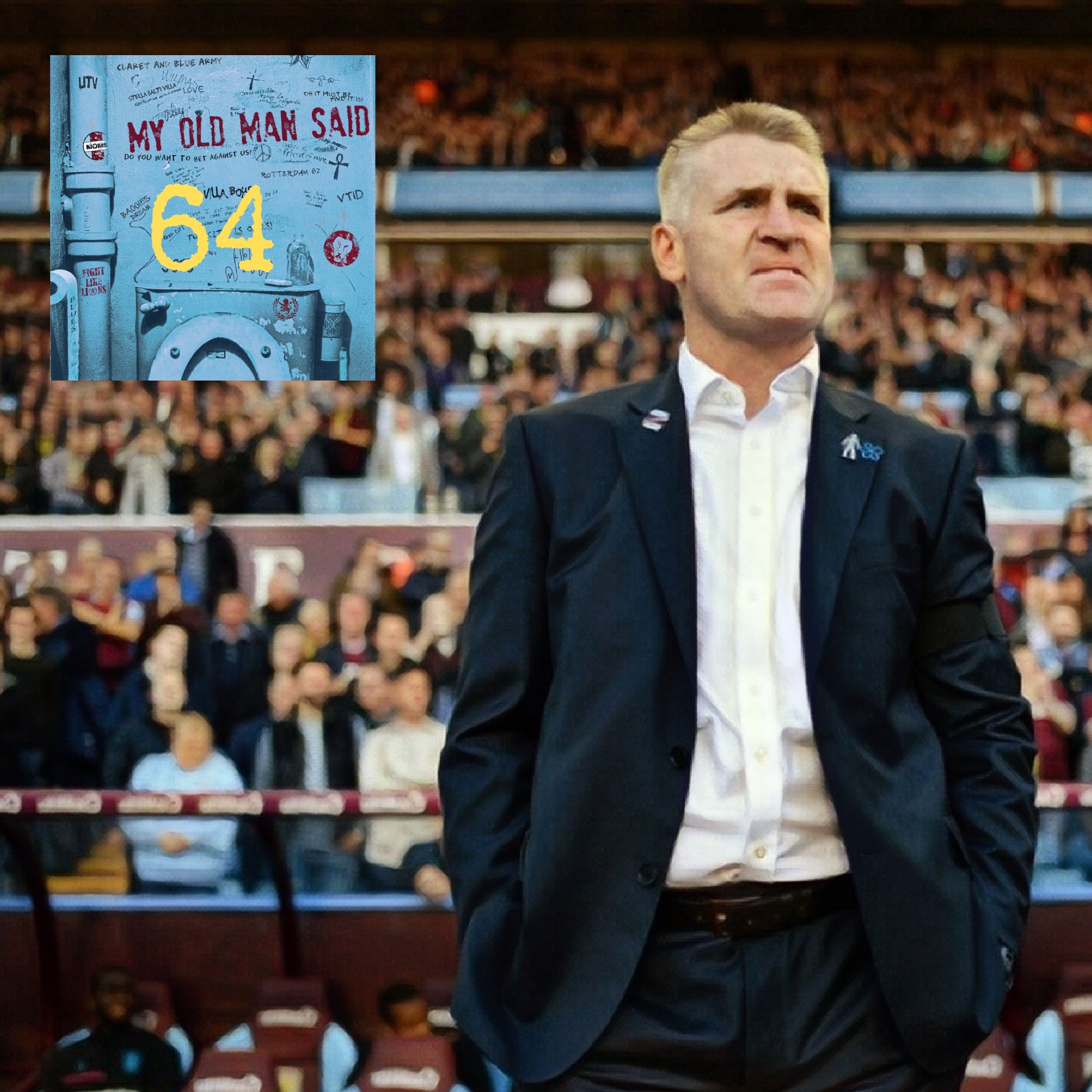 My Old Man Said - An Aston Villa Podcast