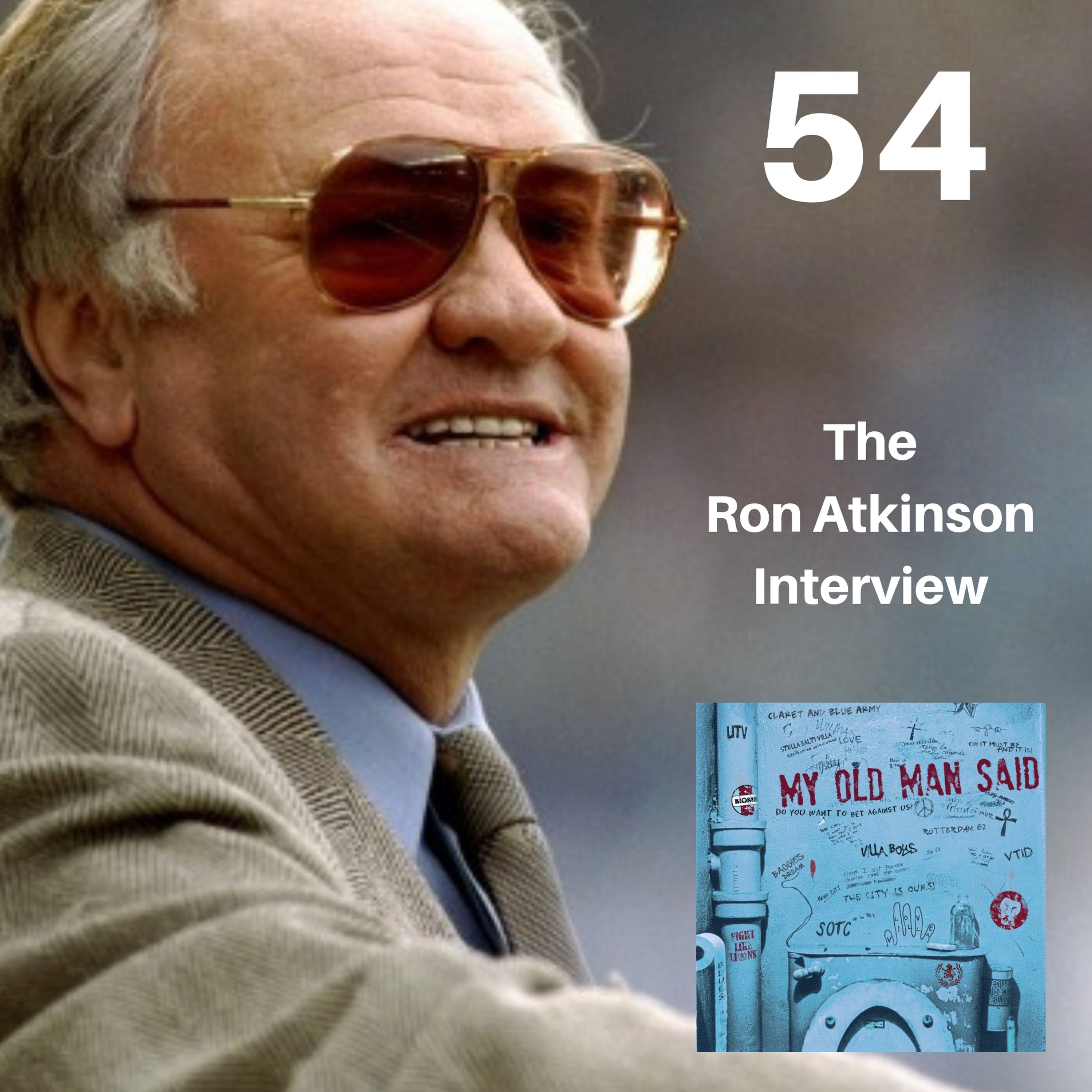 My Old Man Said - An Aston Villa Podcast