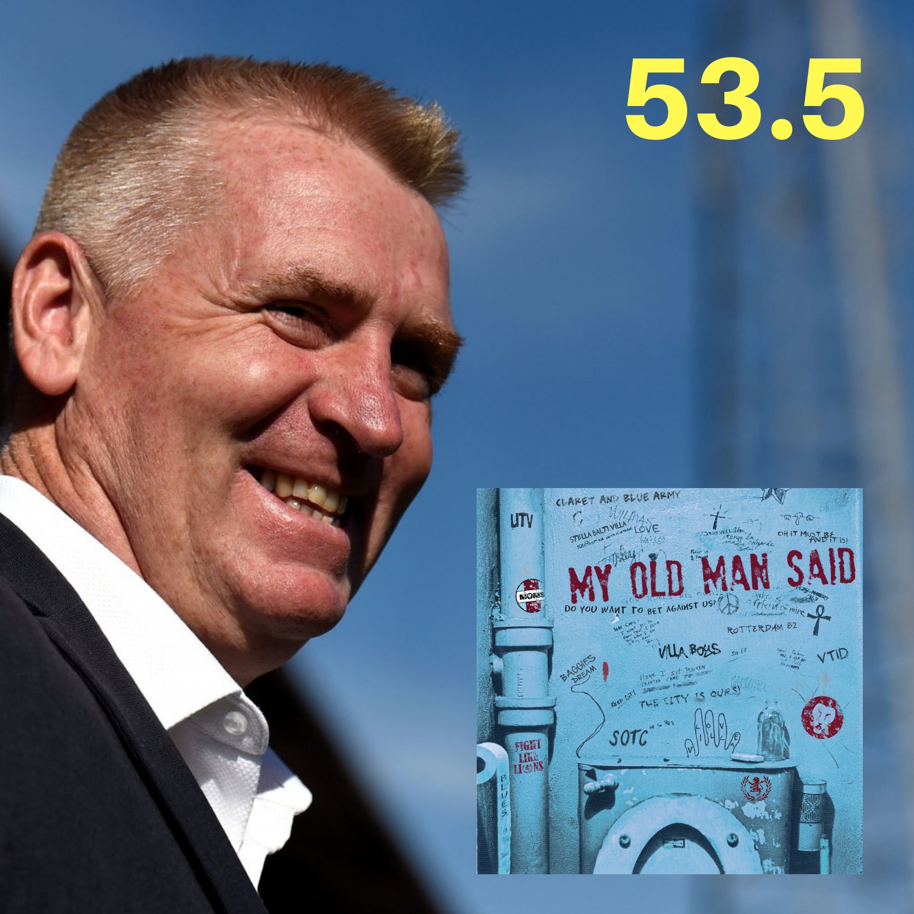 My Old Man Said - An Aston Villa Podcast
