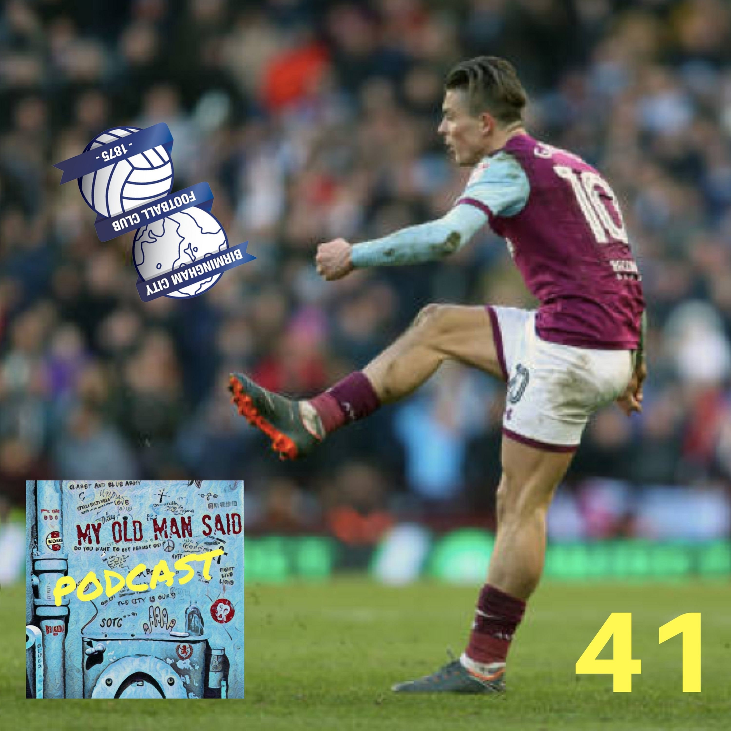 My Old Man Said - An Aston Villa Podcast