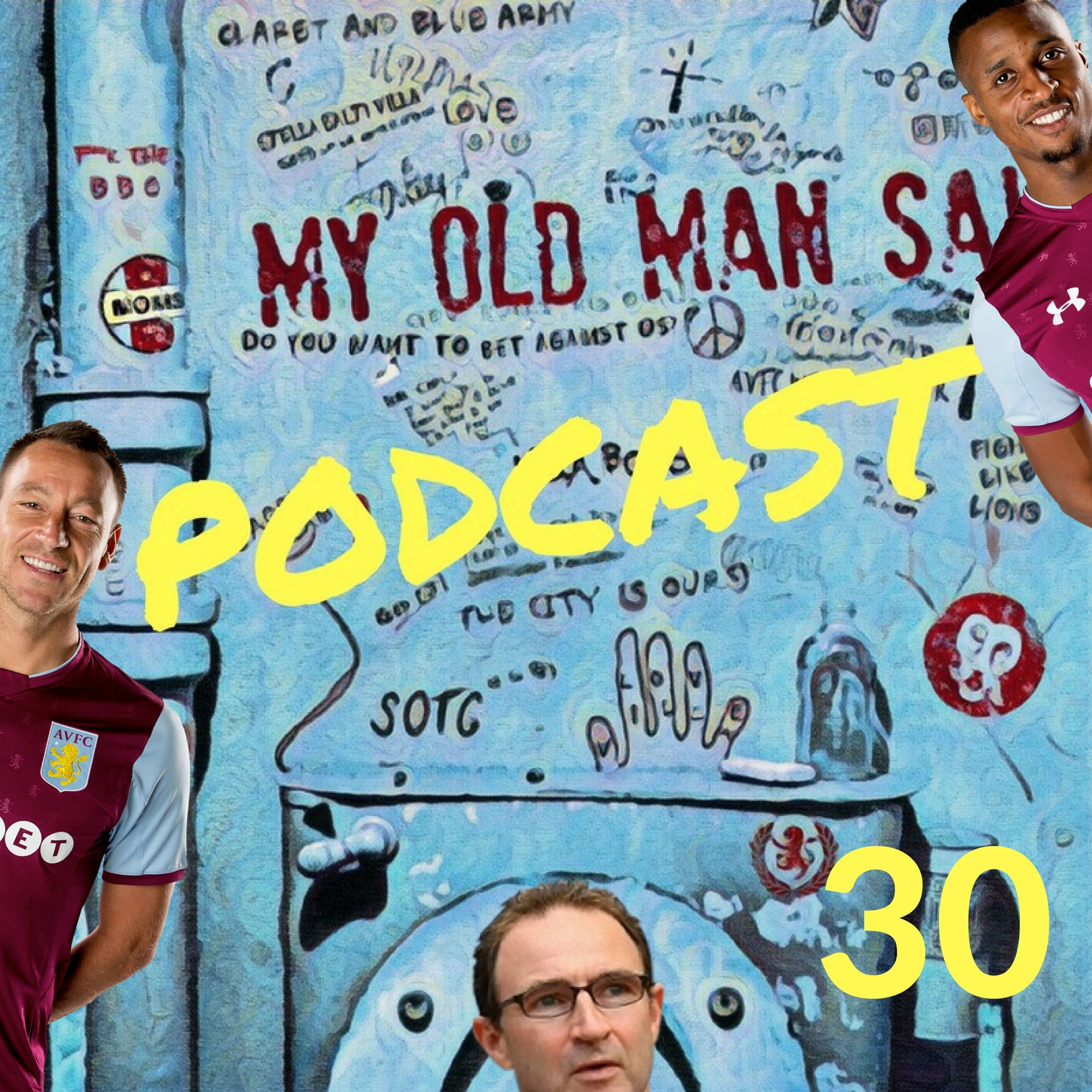 My Old Man Said - An Aston Villa Podcast
