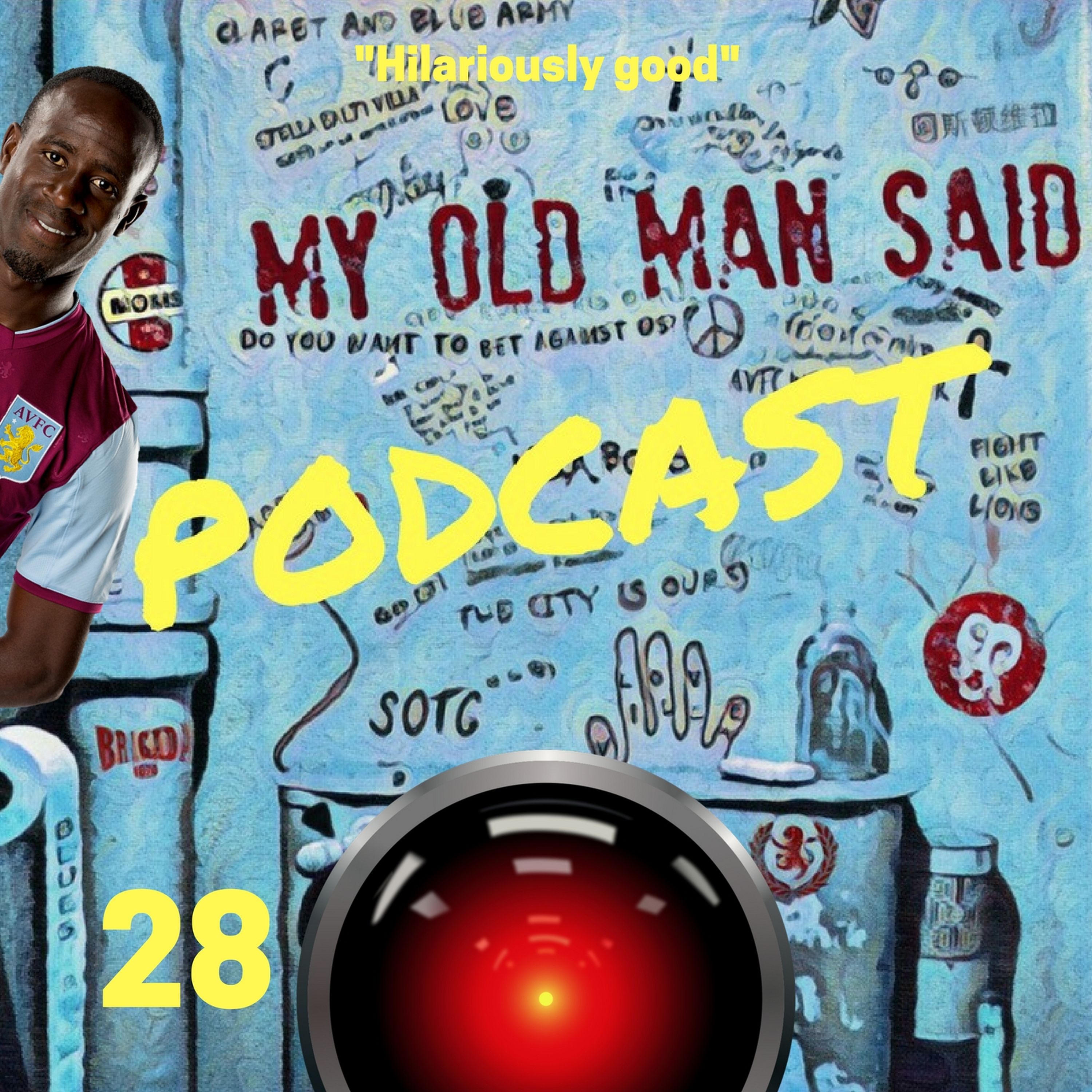 My Old Man Said - An Aston Villa Podcast
