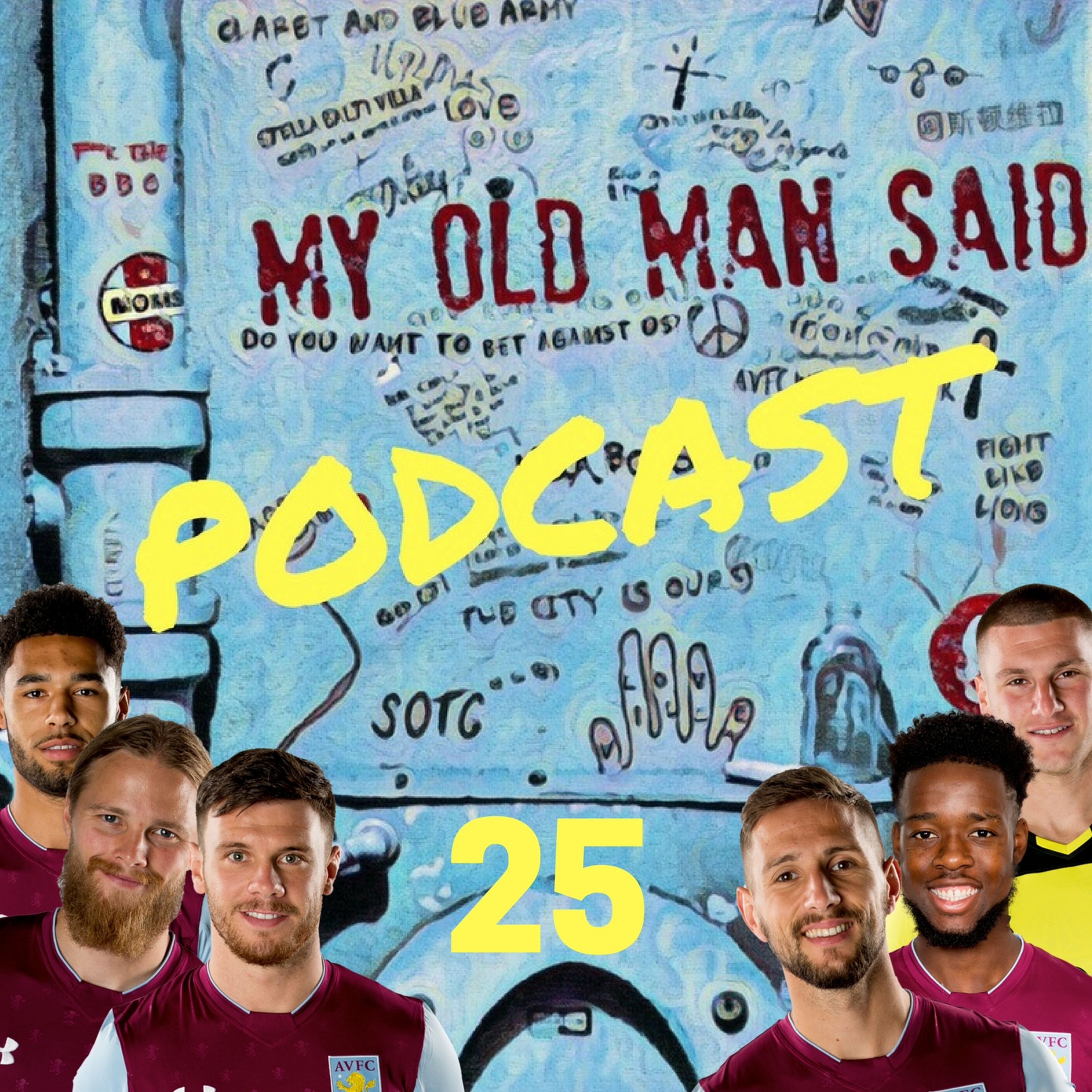 My Old Man Said — An Aston Villa Podcast