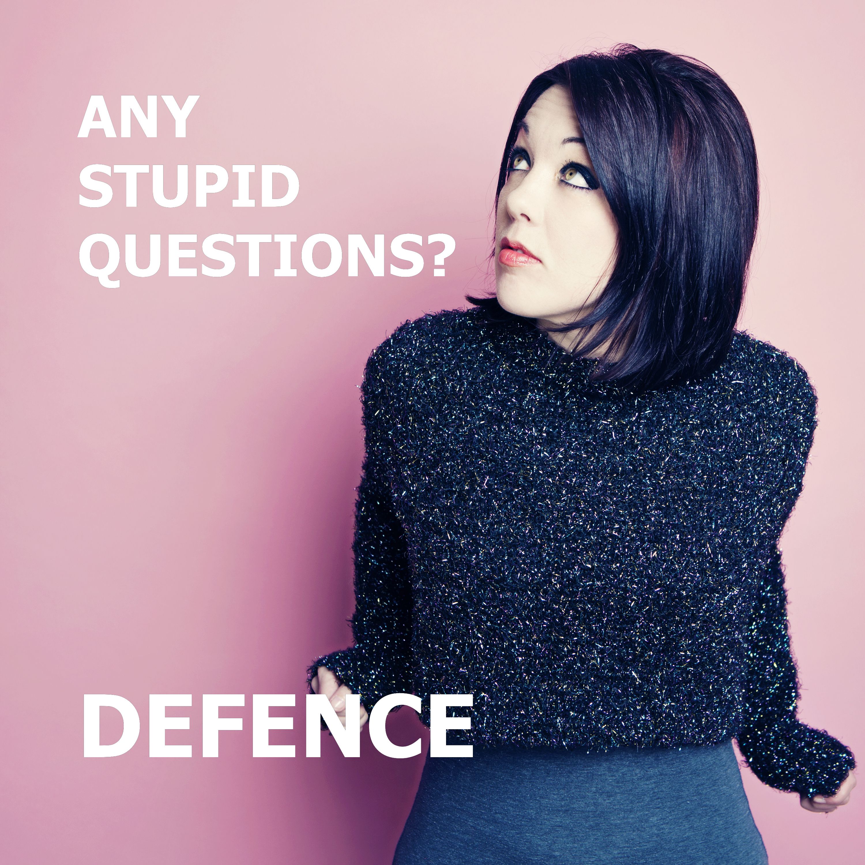 Any Stupid Questions about... Defence? episode artwork