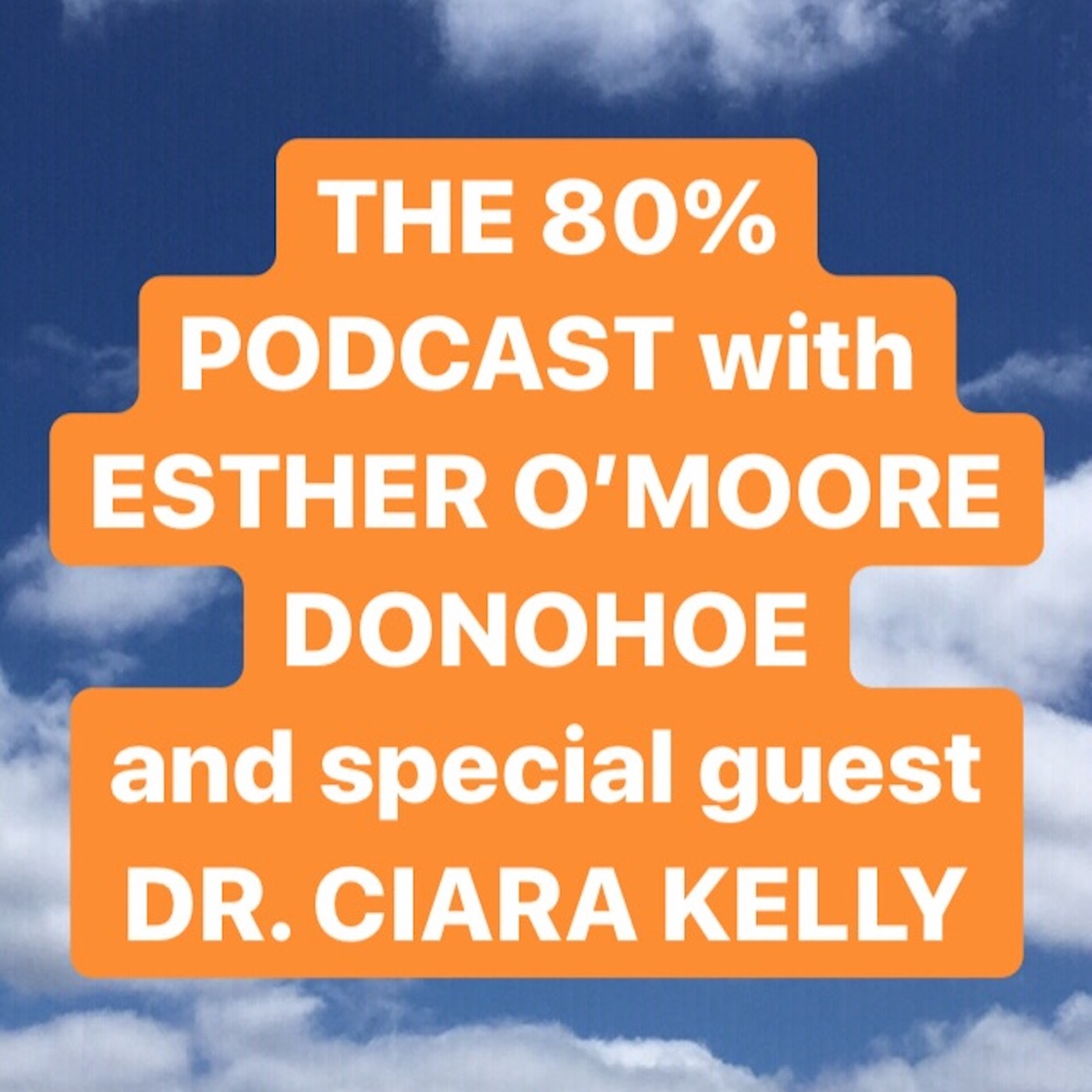 The 80% with Esther O\'Moore Donohoe