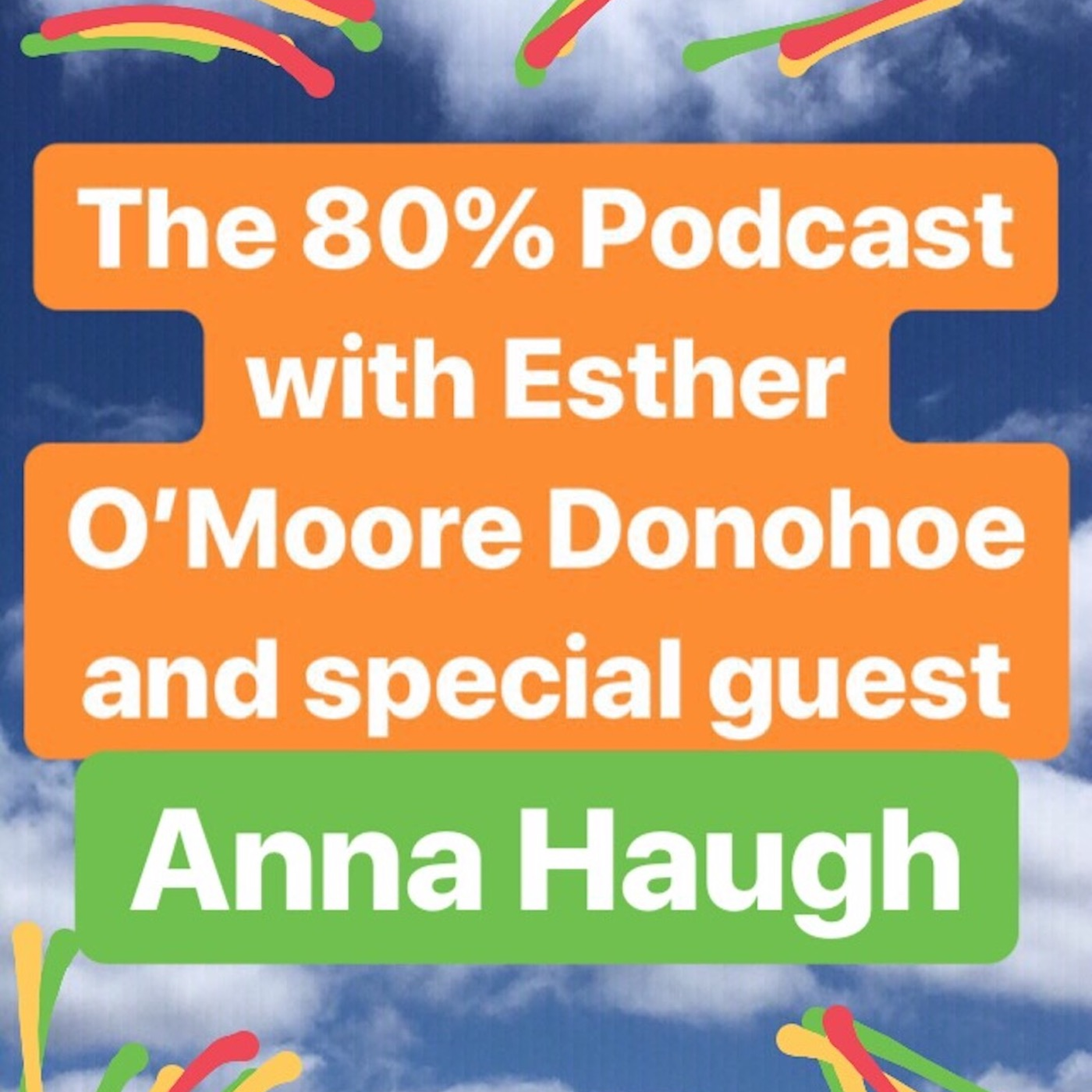 The 80% with Esther O\'Moore Donohoe
