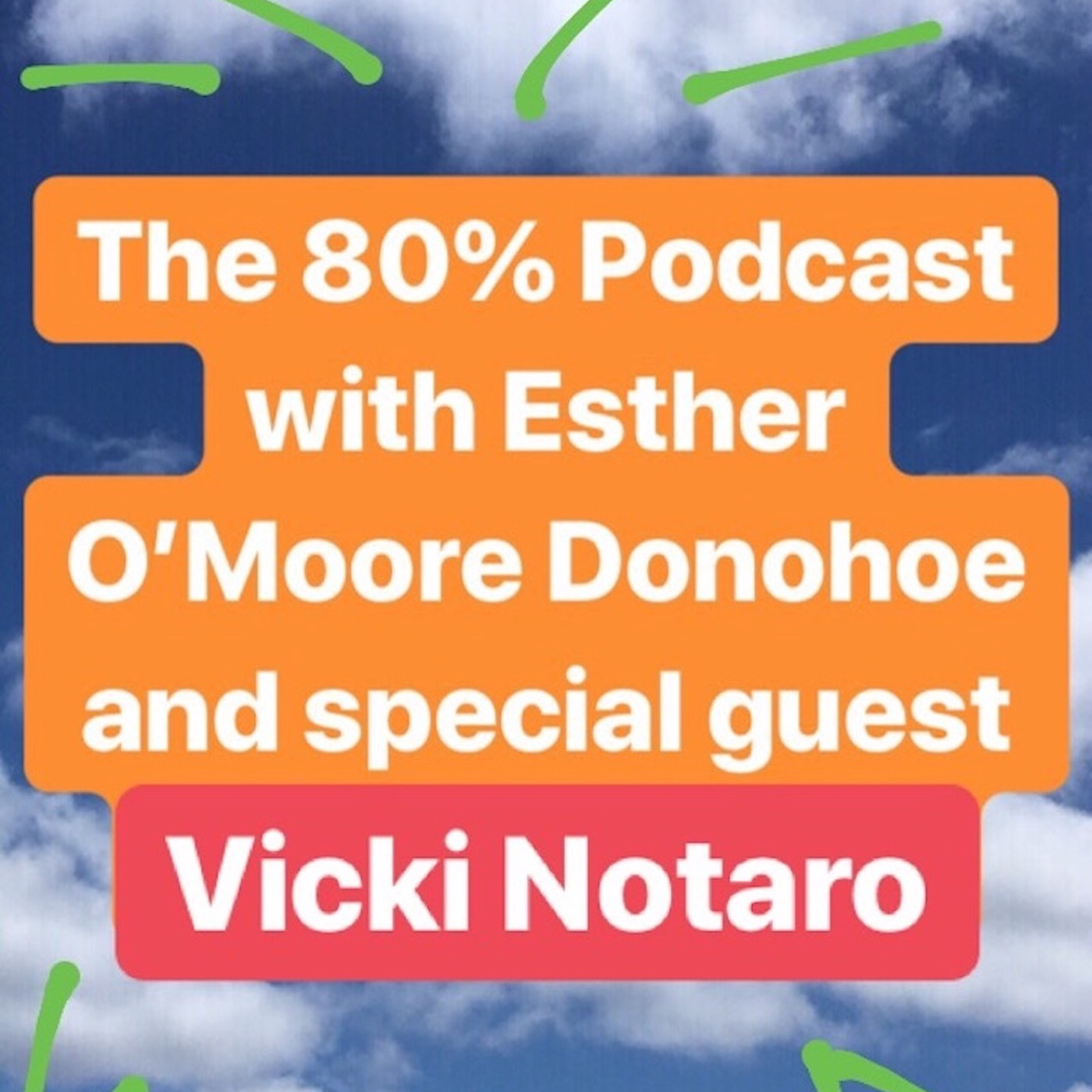 The 80% with Esther O\'Moore Donohoe