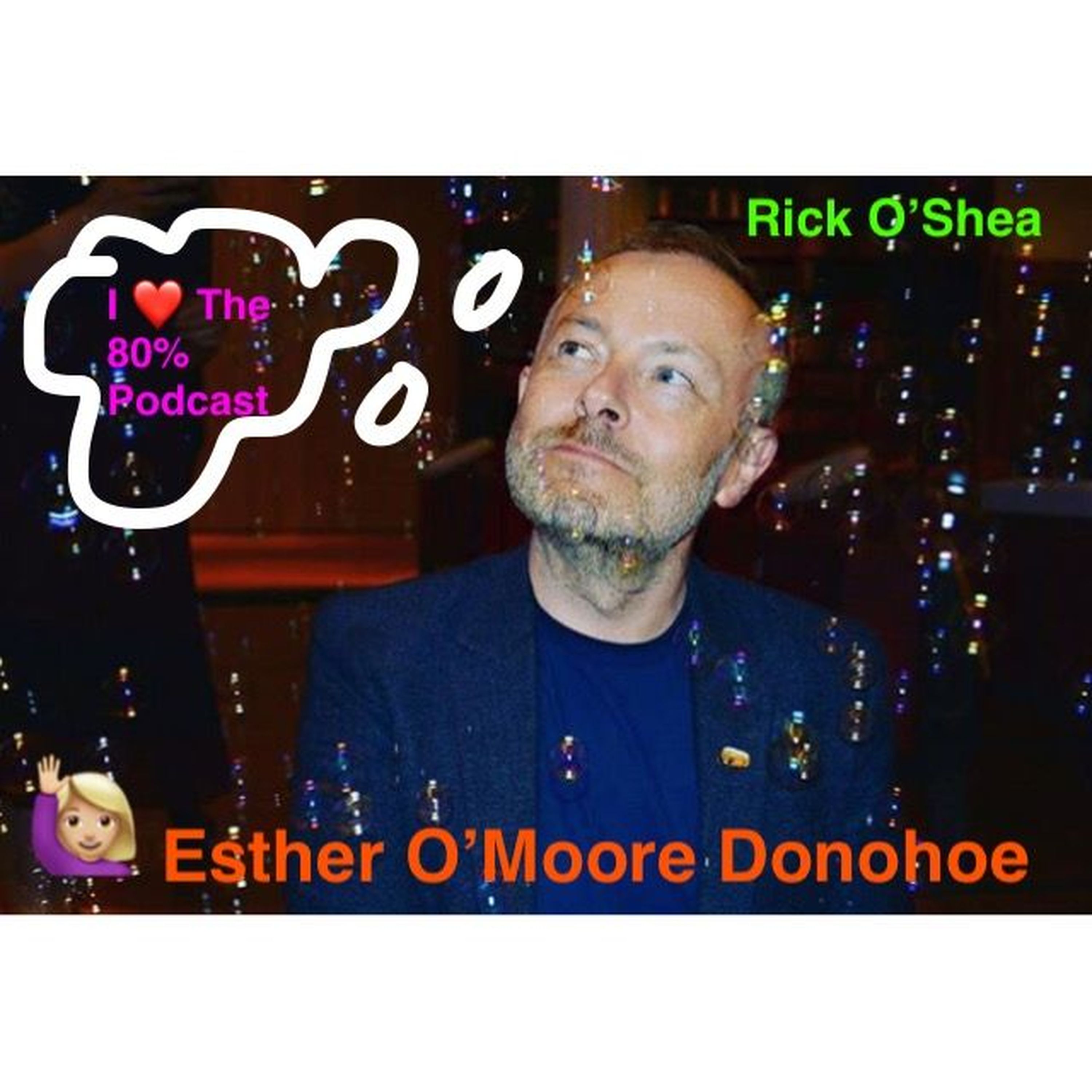 The 80% with Esther O\'Moore Donohoe