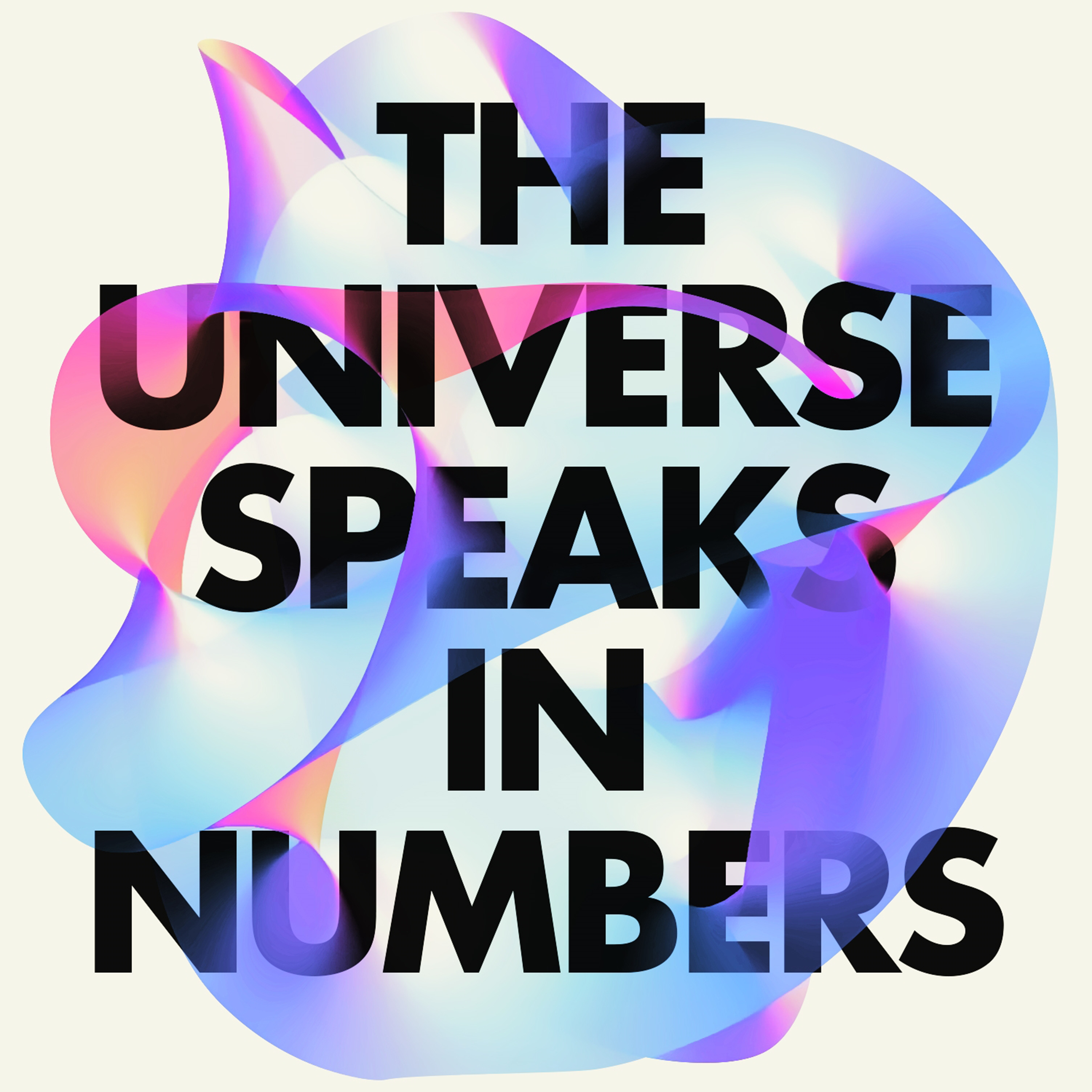 cover art for The Universe Speaks in Numbers: Martin Rees interviewed by Graham Farmelo