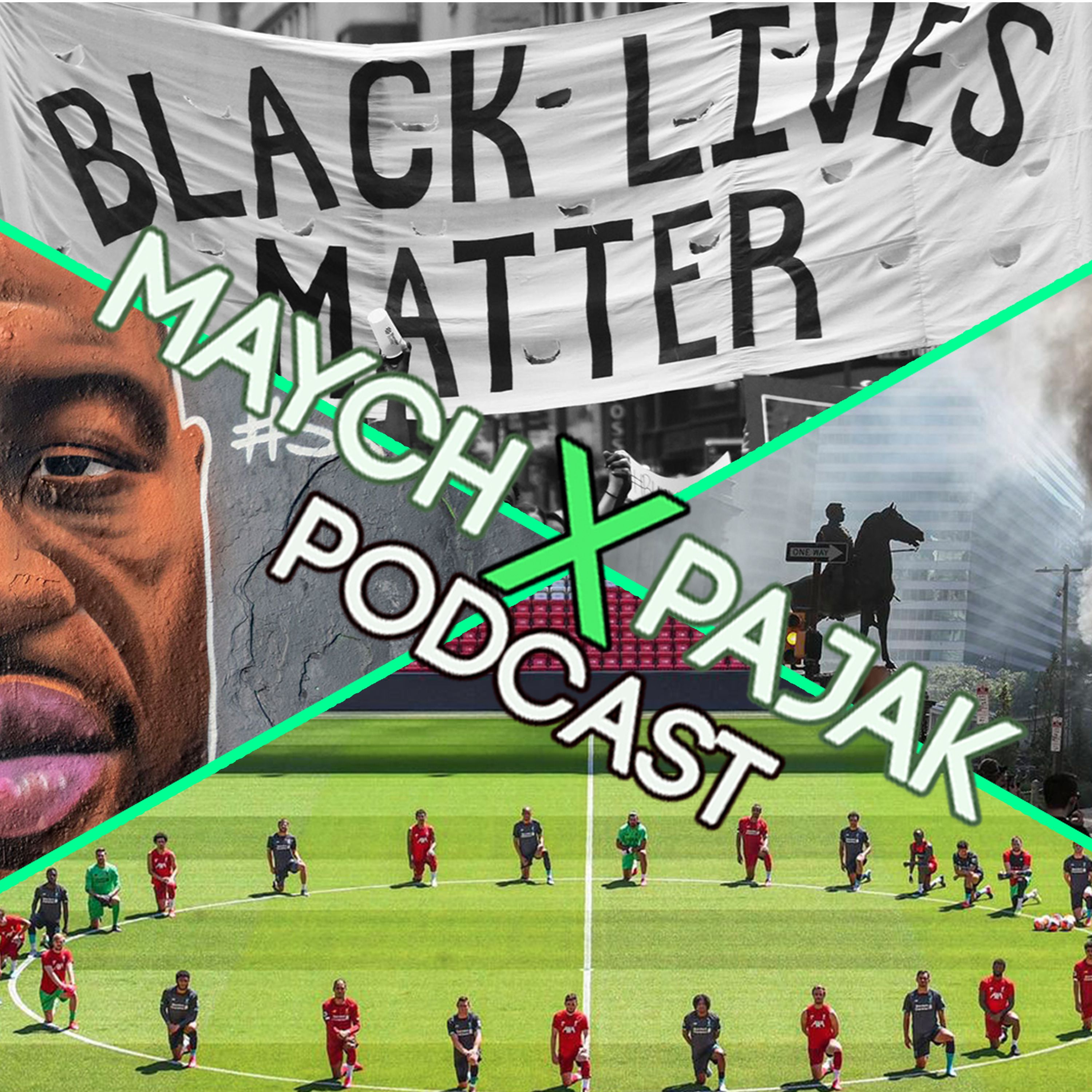 cover art for BLACK LIVES MATTER- GEORGE FLOYD PROTESTS AND RIOTING | MAYCH X PAJAK PODCAST S02E15